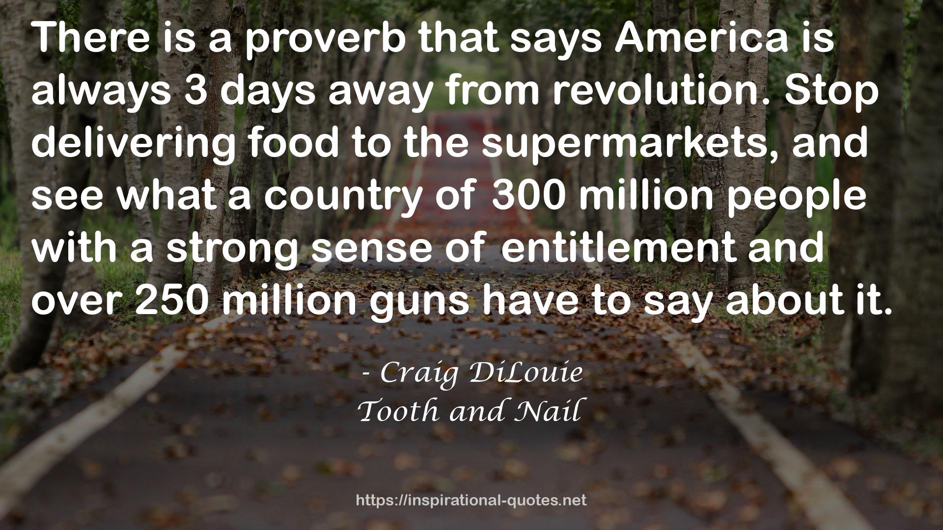 Tooth and Nail QUOTES