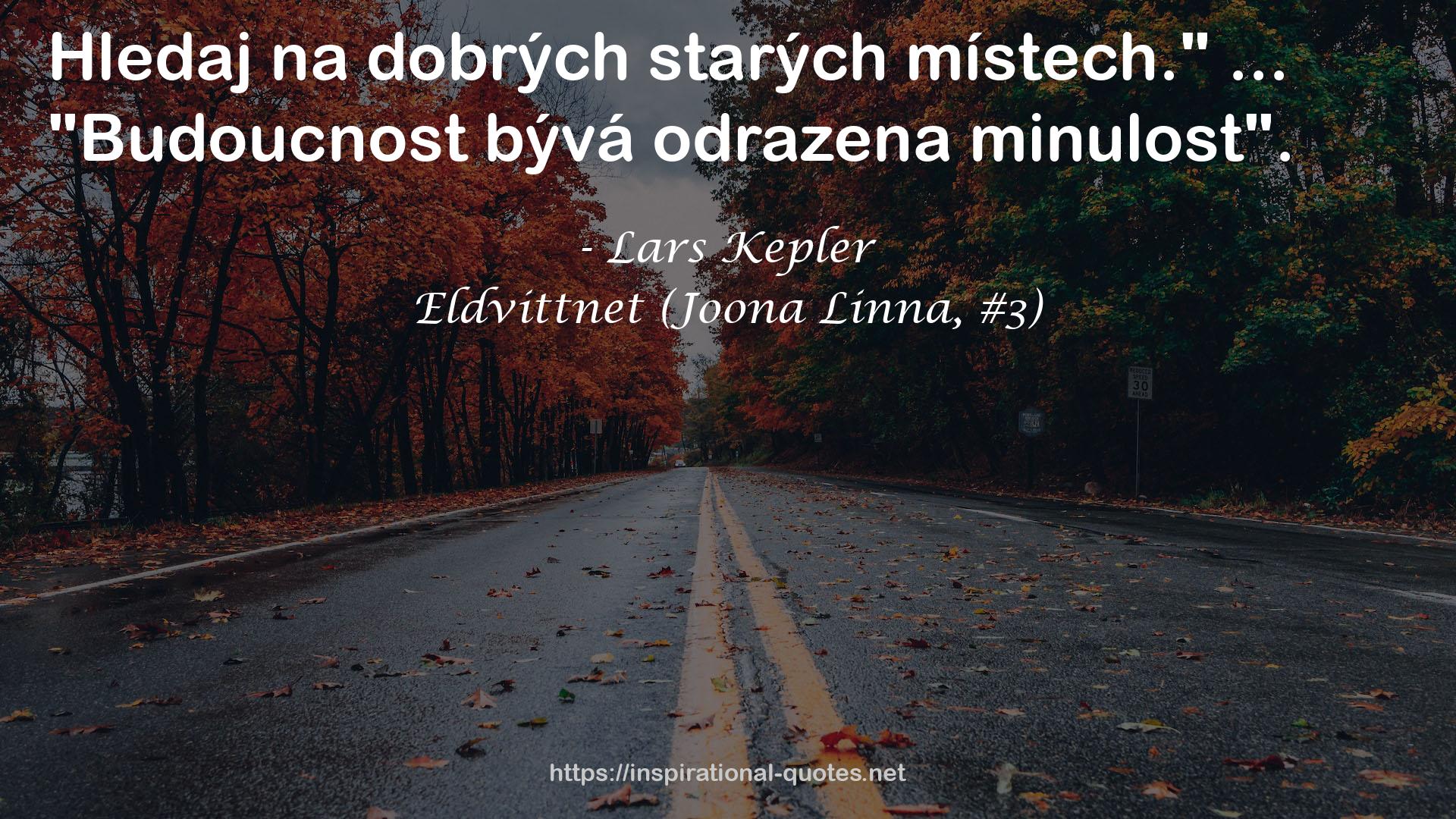 Eldvittnet (Joona Linna, #3) QUOTES