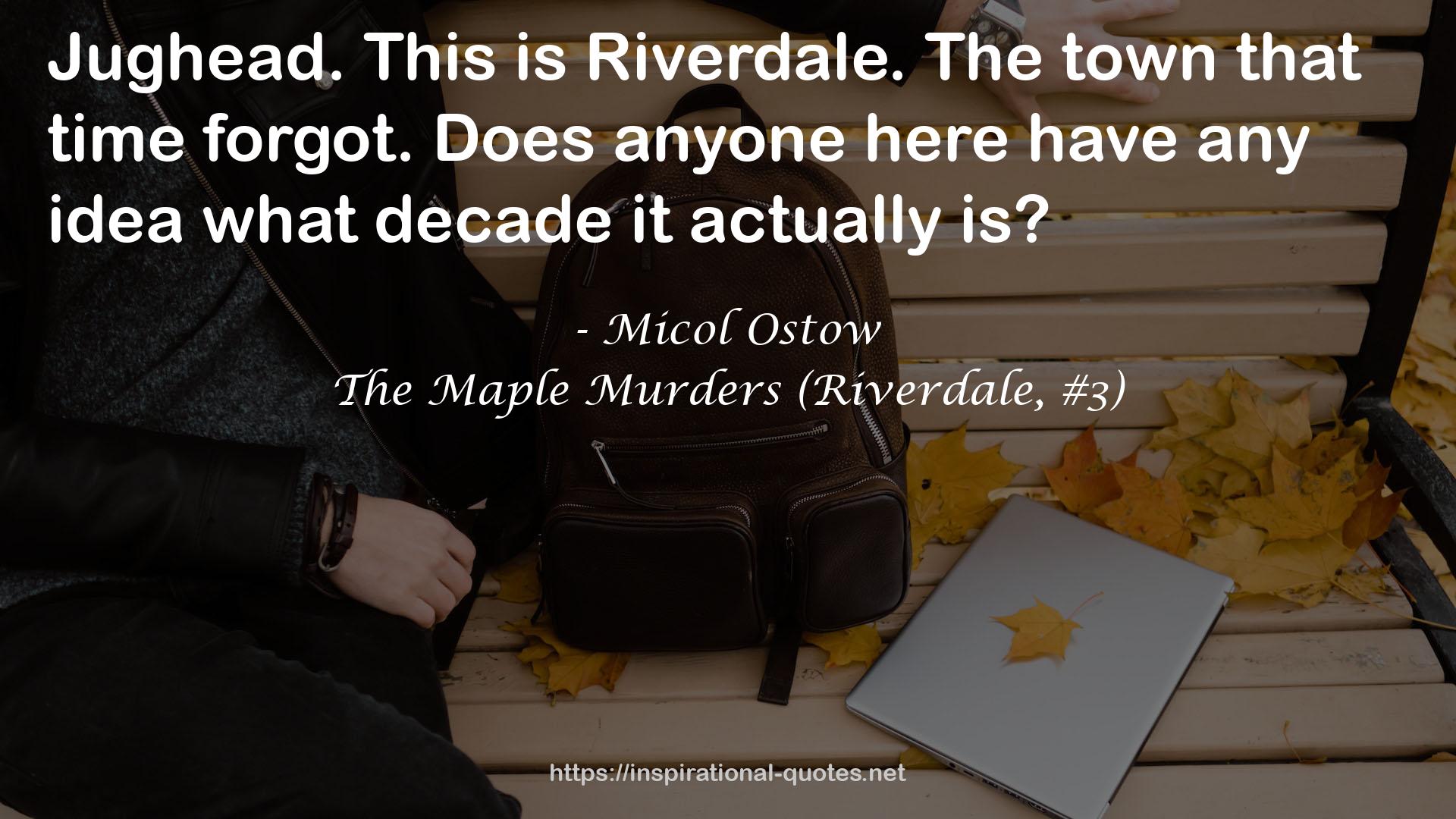 The Maple Murders (Riverdale, #3) QUOTES