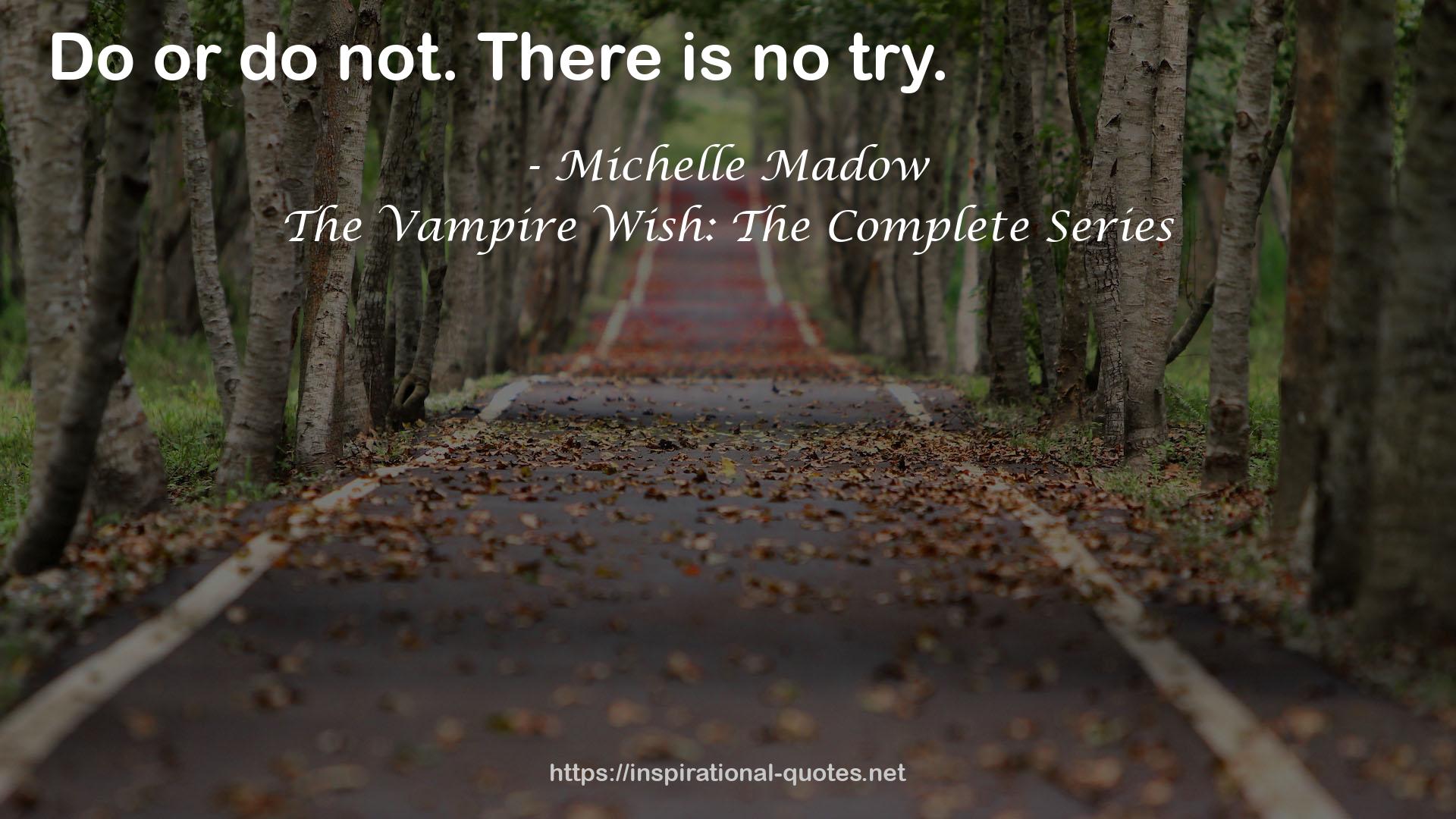 The Vampire Wish: The Complete Series QUOTES