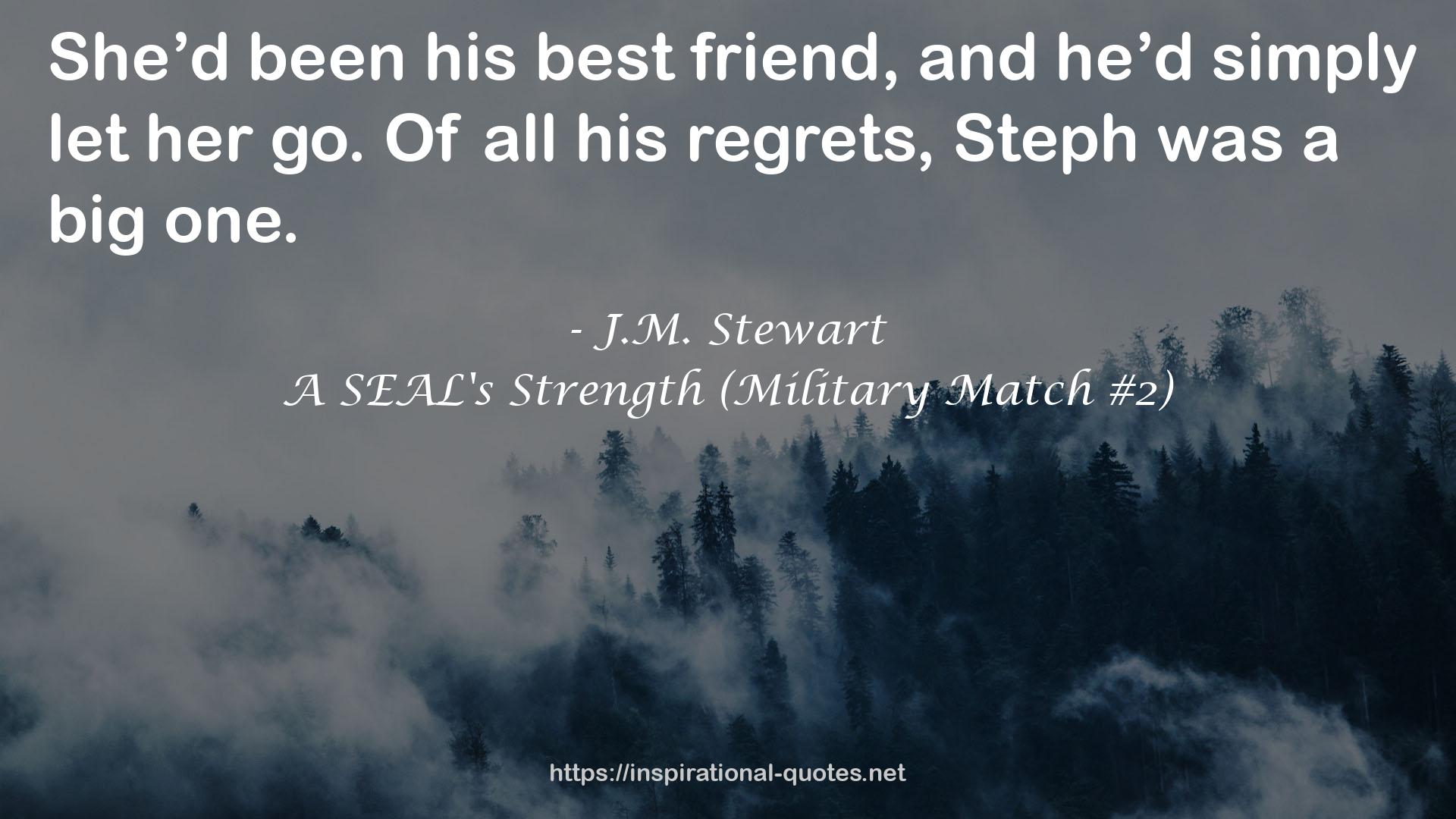 A SEAL's Strength (Military Match #2) QUOTES