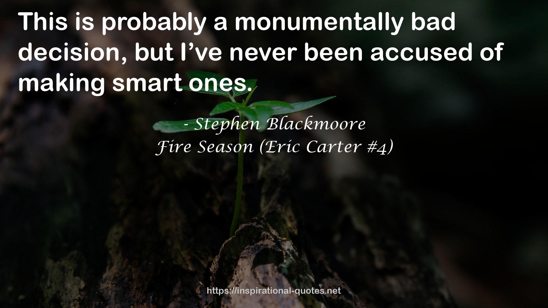 Fire Season (Eric Carter #4) QUOTES