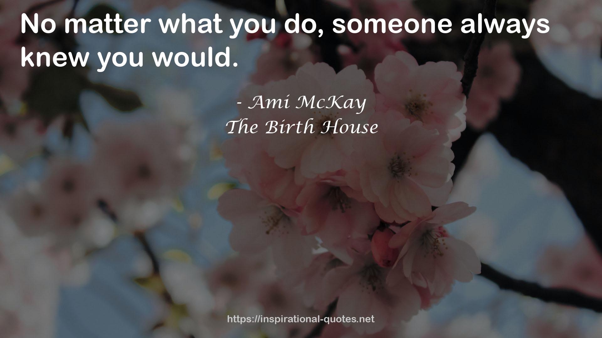 The Birth House QUOTES