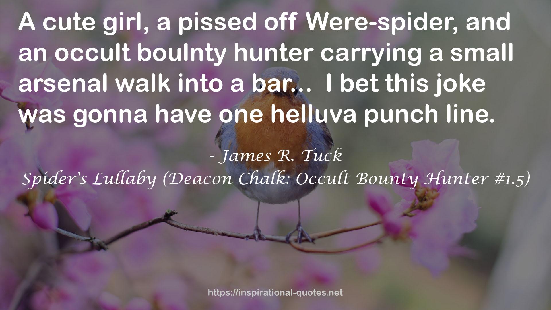 Spider's Lullaby (Deacon Chalk: Occult Bounty Hunter #1.5) QUOTES