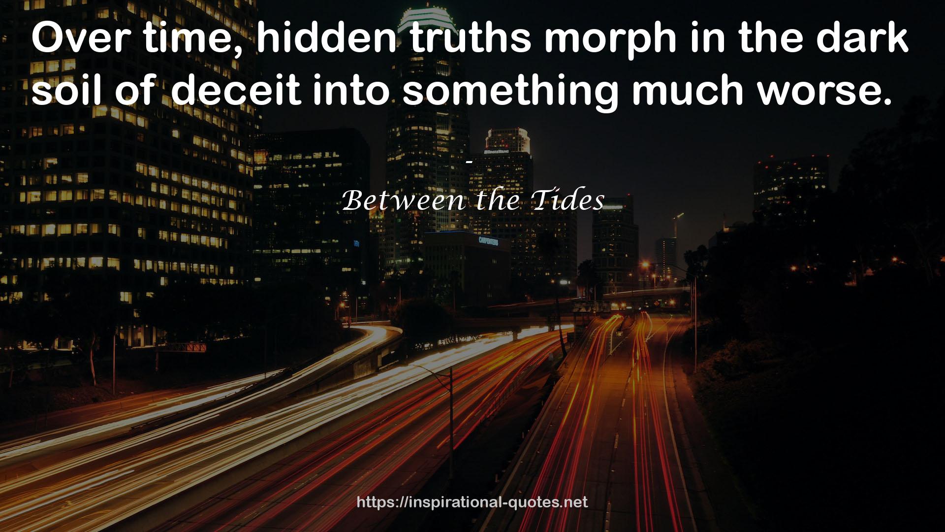 hidden truths  QUOTES