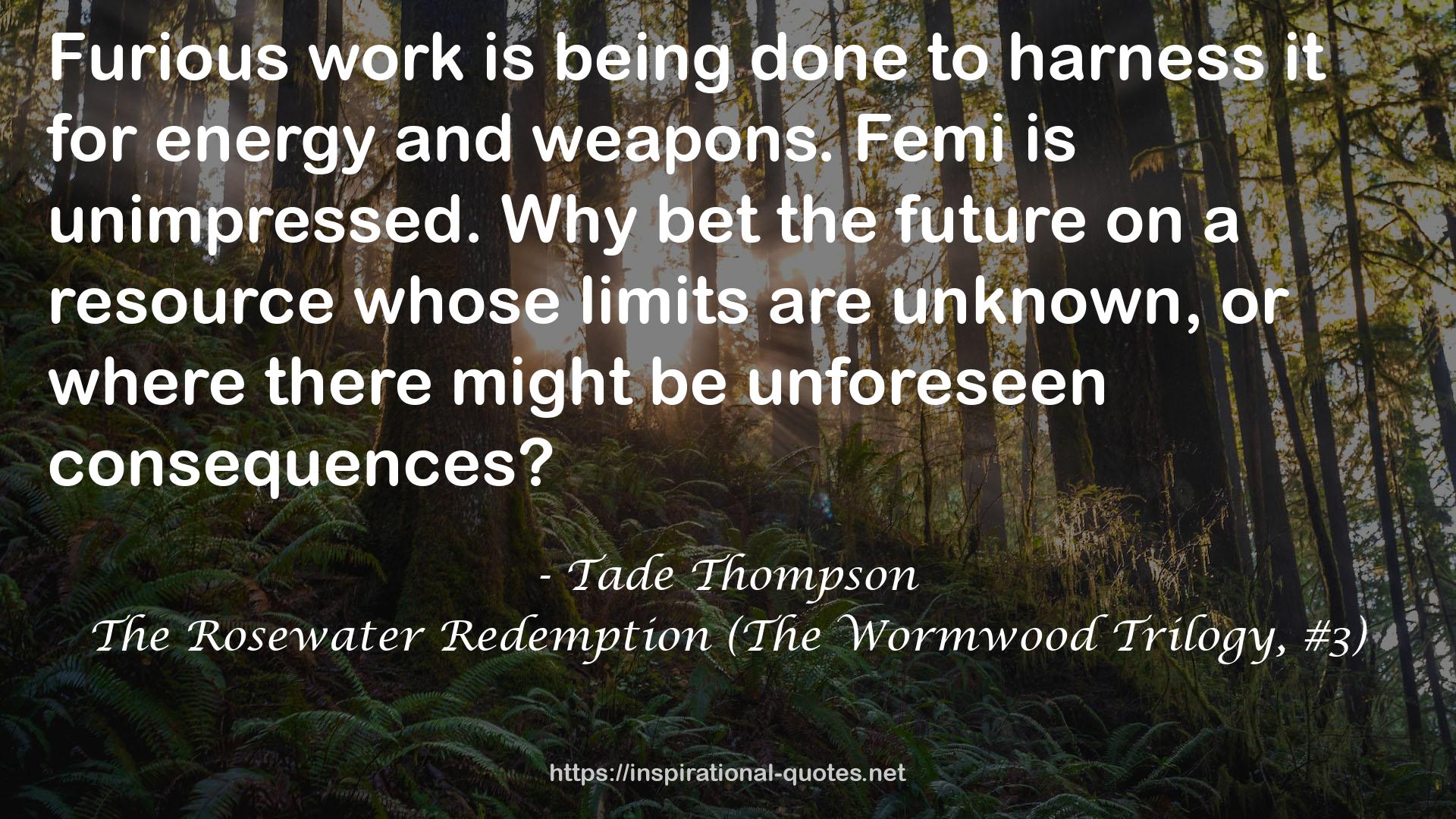 The Rosewater Redemption (The Wormwood Trilogy, #3) QUOTES