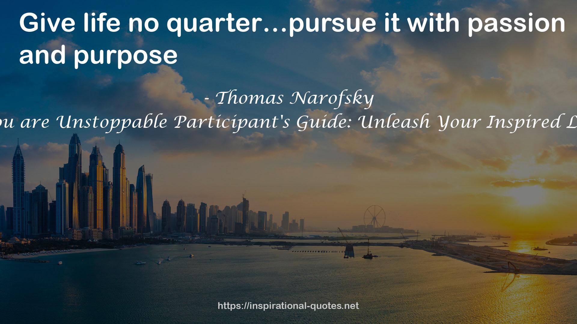 You are Unstoppable Participant's Guide: Unleash Your Inspired Life QUOTES