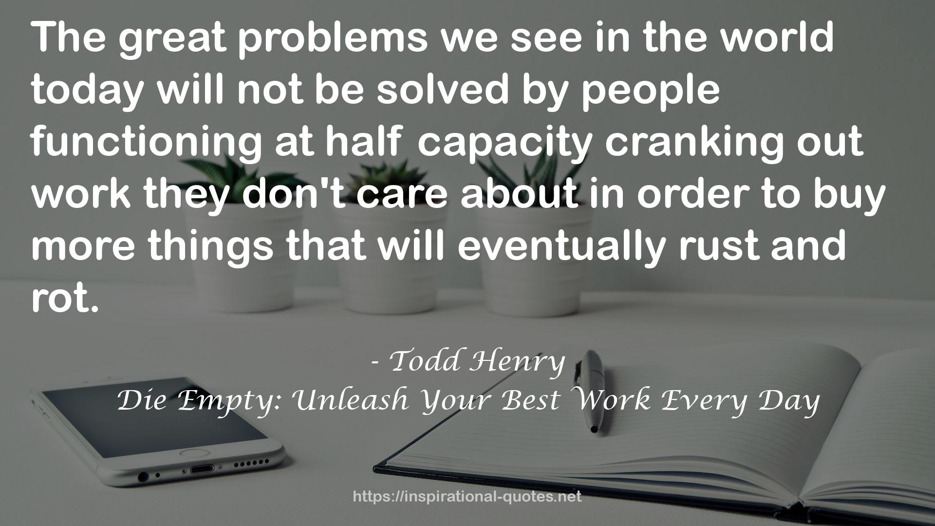 Todd Henry QUOTES