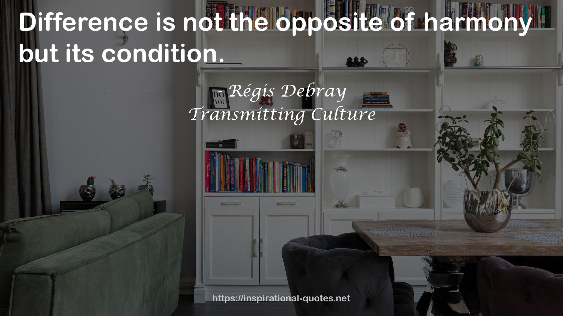 Transmitting Culture QUOTES