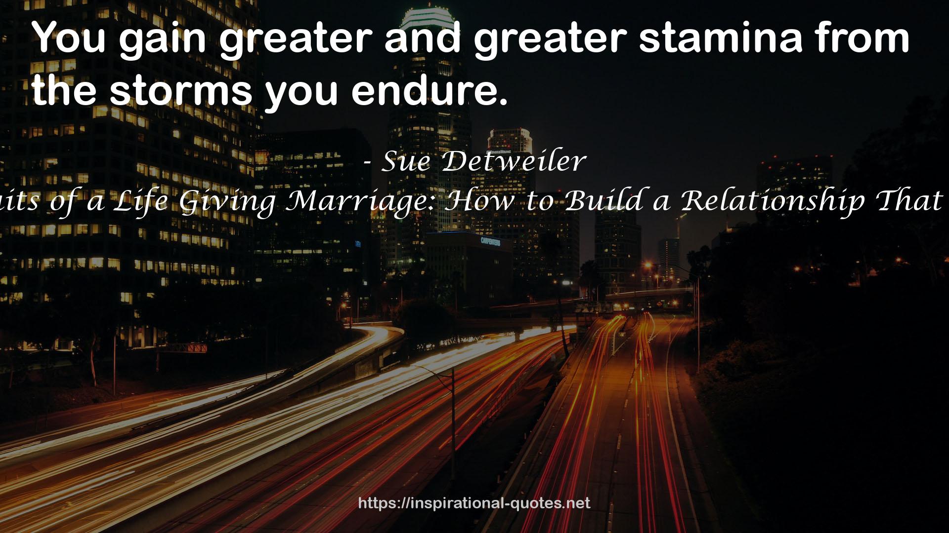 9 Traits of a Life Giving Marriage: How to Build a Relationship That Lasts QUOTES