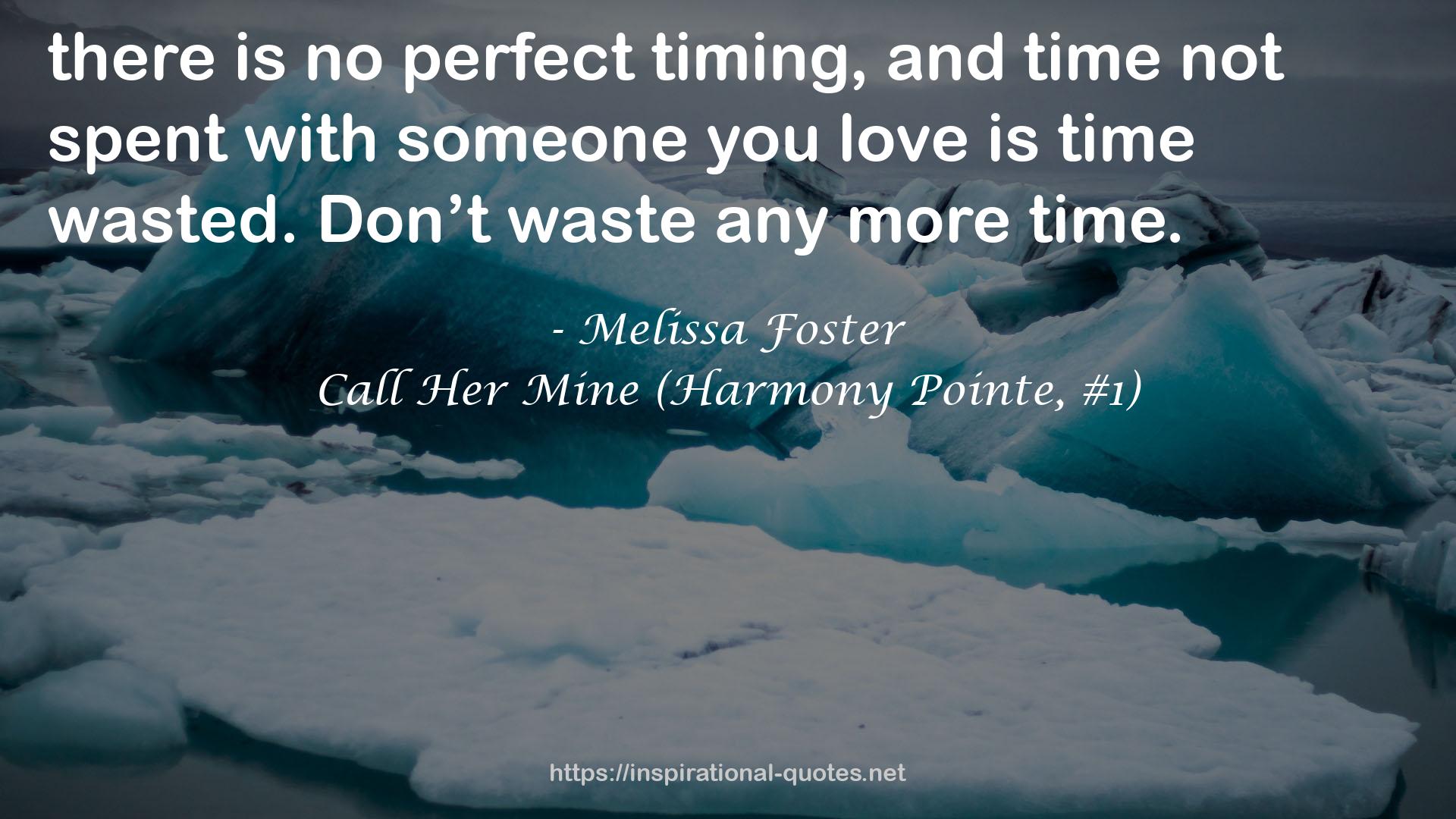 Call Her Mine (Harmony Pointe, #1) QUOTES