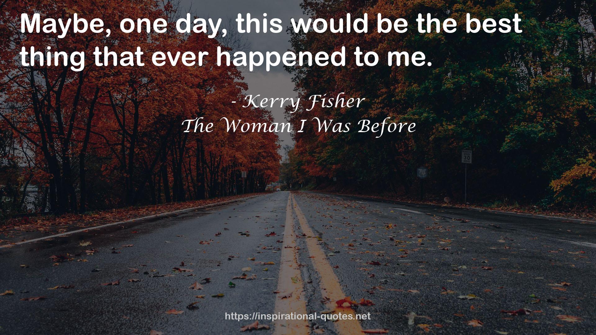 The Woman I Was Before QUOTES