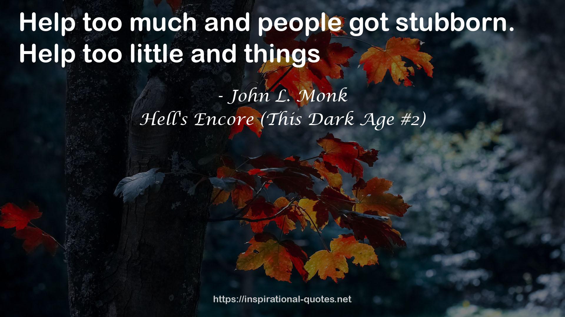 Hell's Encore (This Dark Age #2) QUOTES