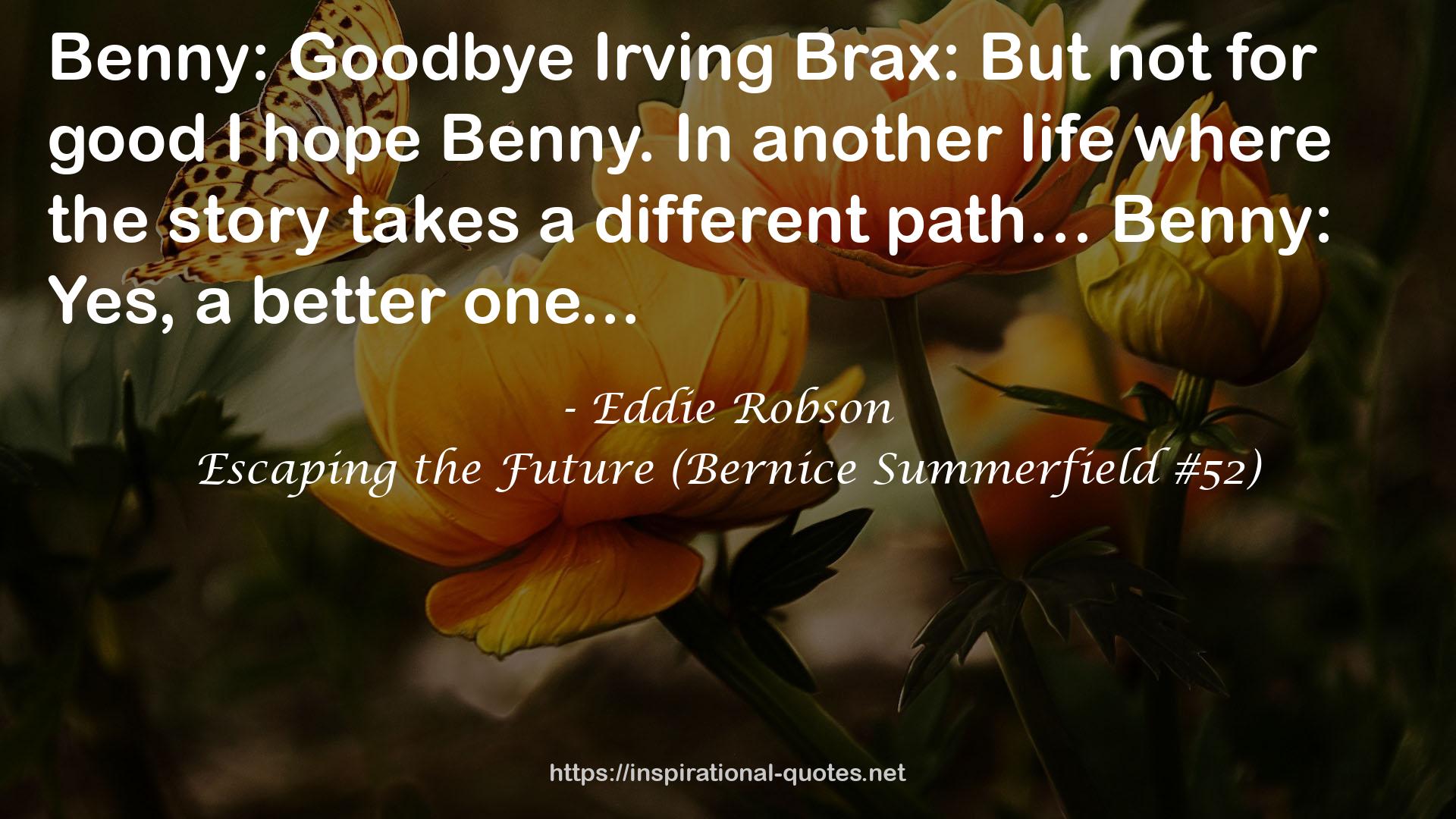 Escaping the Future (Bernice Summerfield #52) QUOTES