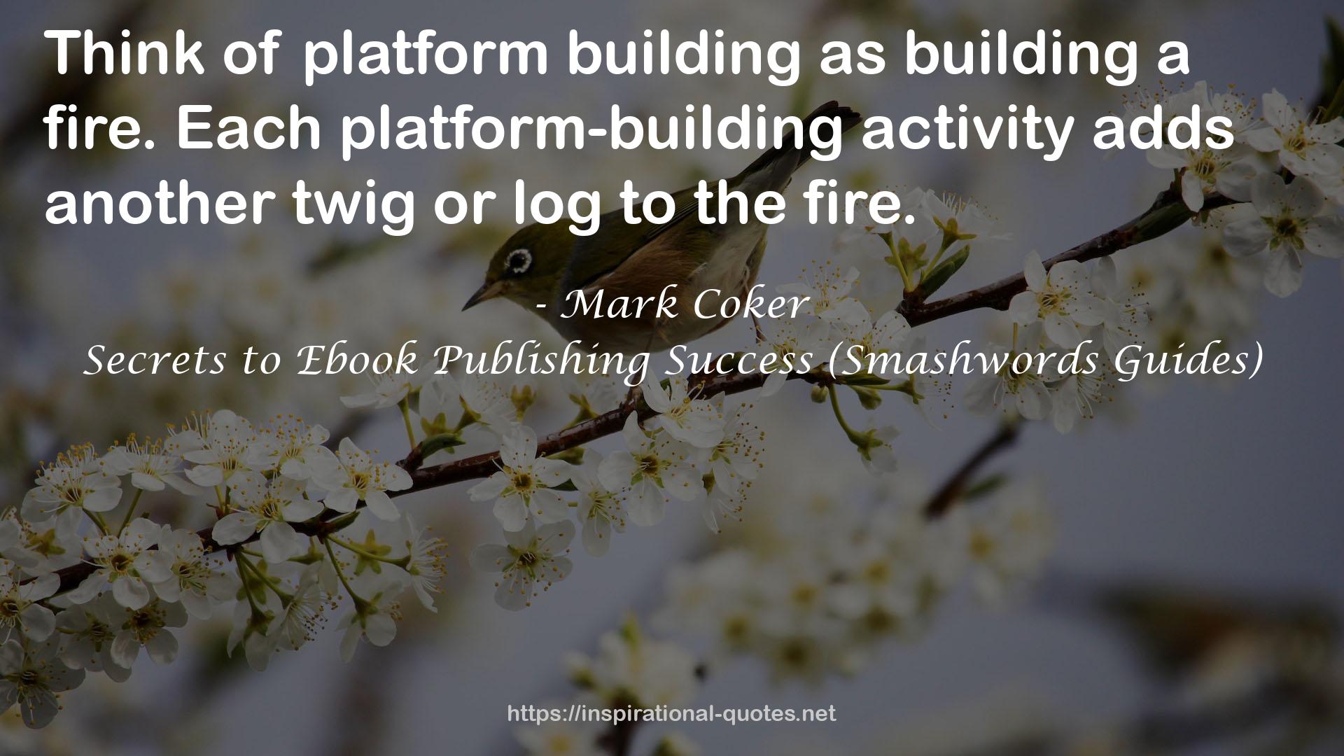 Secrets to Ebook Publishing Success (Smashwords Guides) QUOTES