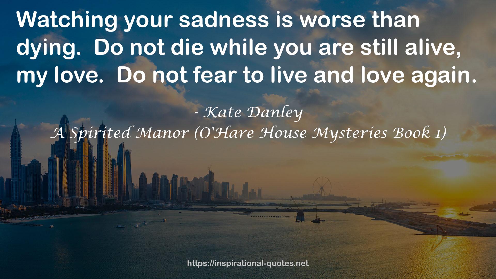 A Spirited Manor (O'Hare House Mysteries Book 1) QUOTES