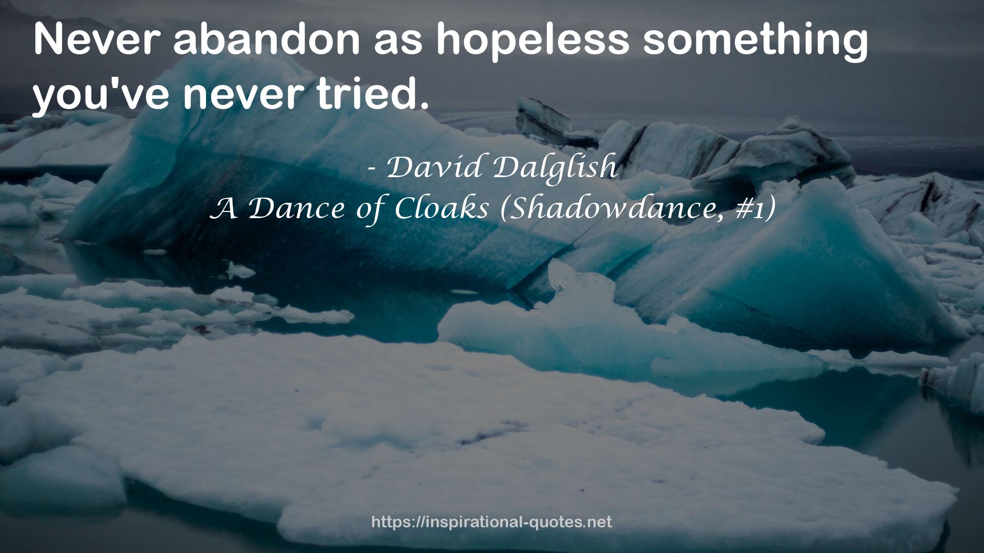 A Dance of Cloaks (Shadowdance, #1) QUOTES