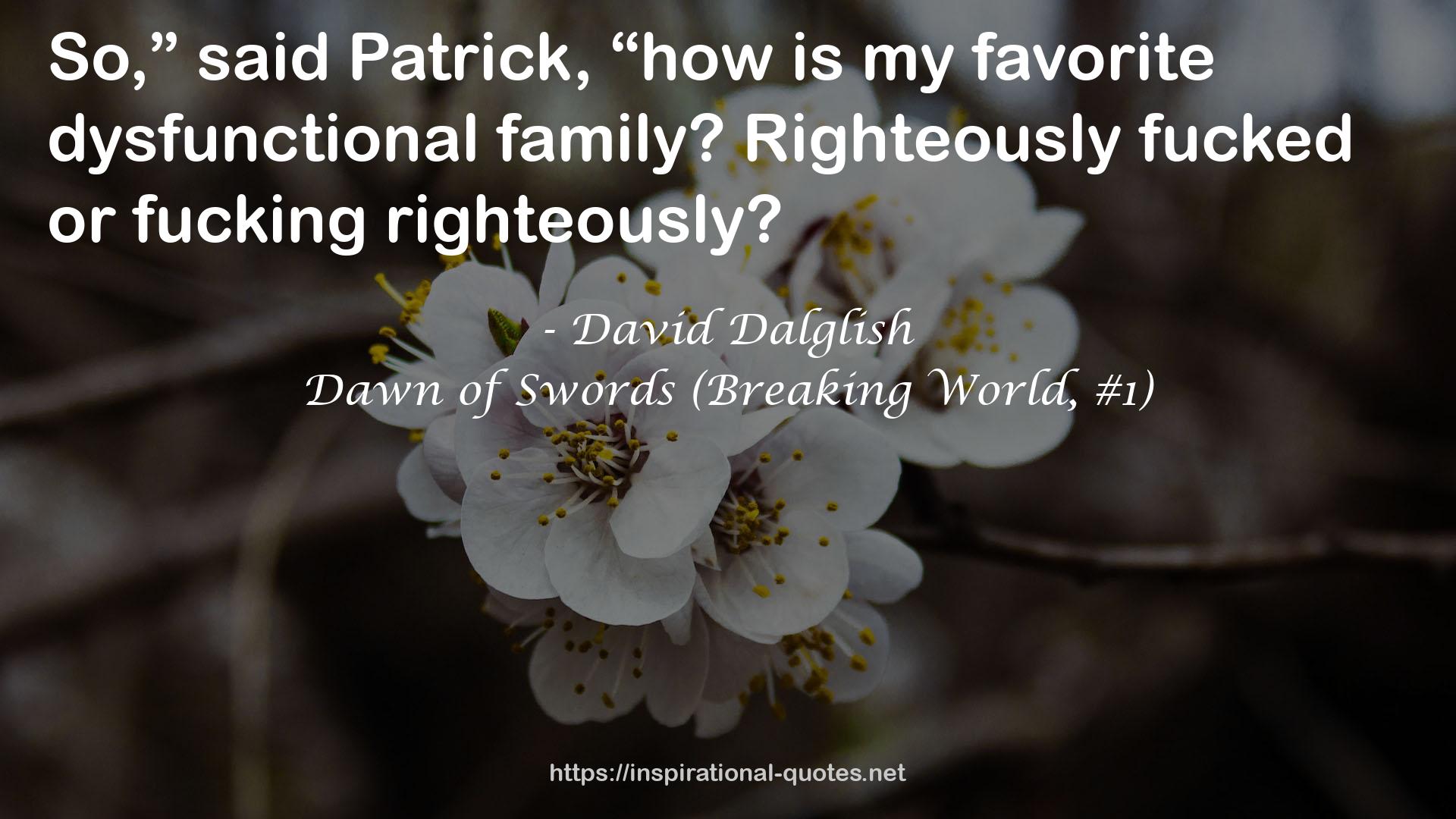 Dawn of Swords (Breaking World, #1) QUOTES