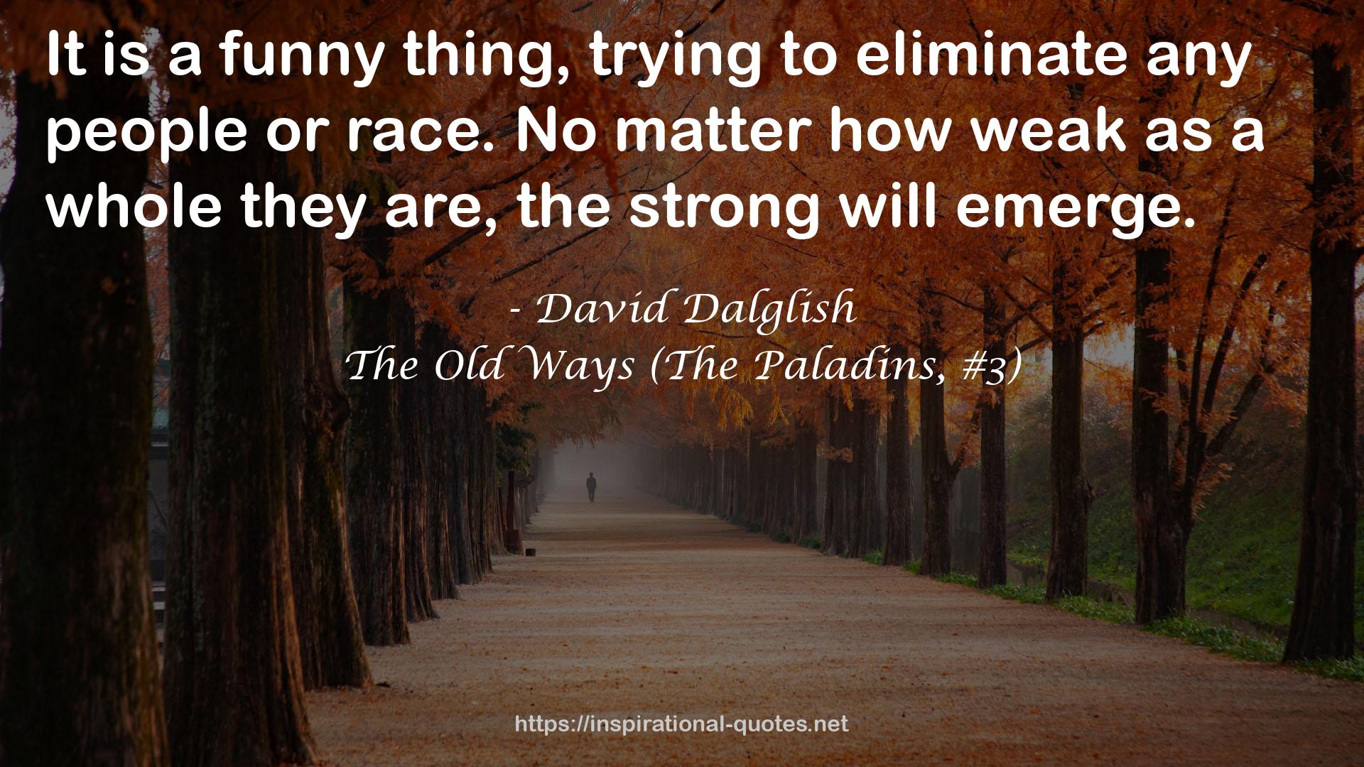 The Old Ways (The Paladins, #3) QUOTES