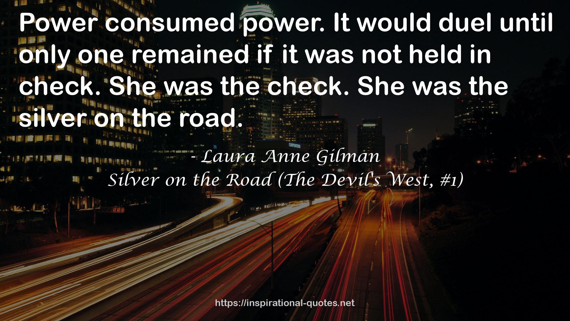 Silver on the Road (The Devil's West, #1) QUOTES