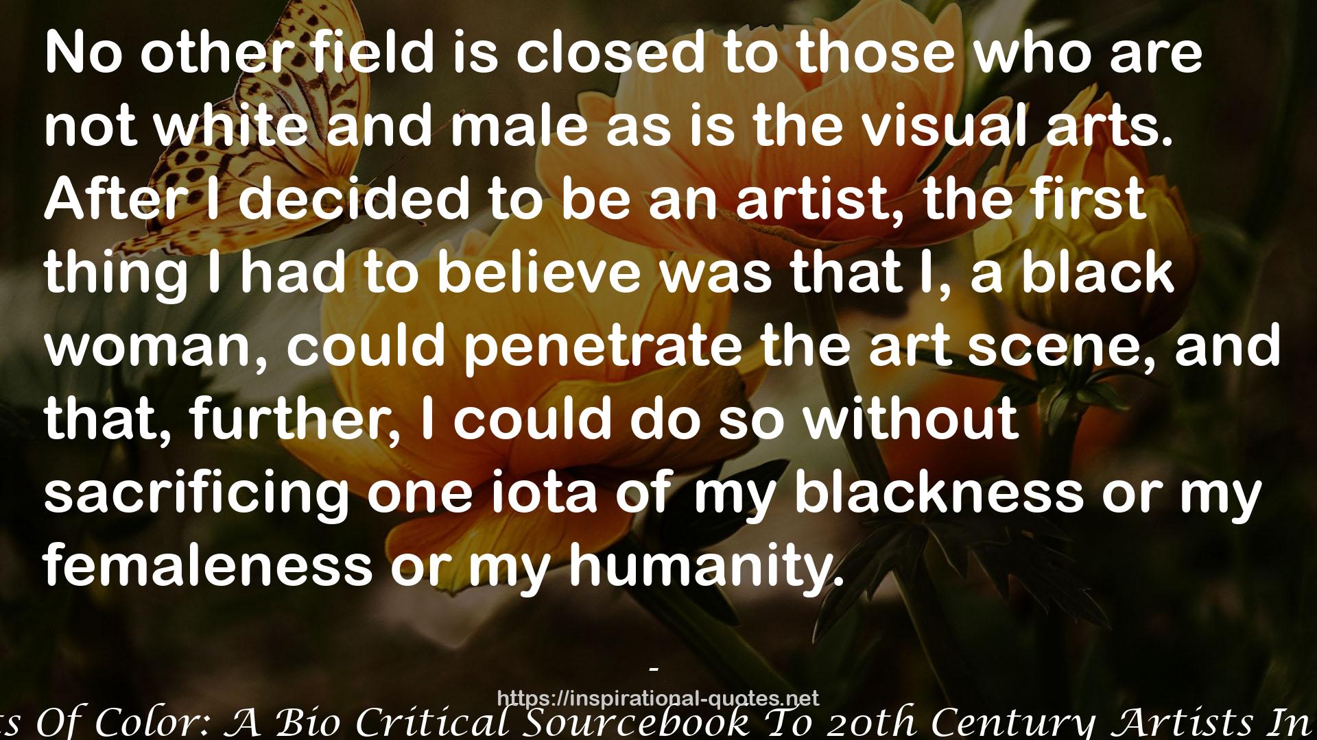 Women Artists Of Color: A Bio Critical Sourcebook To 20th Century Artists In The Americas QUOTES