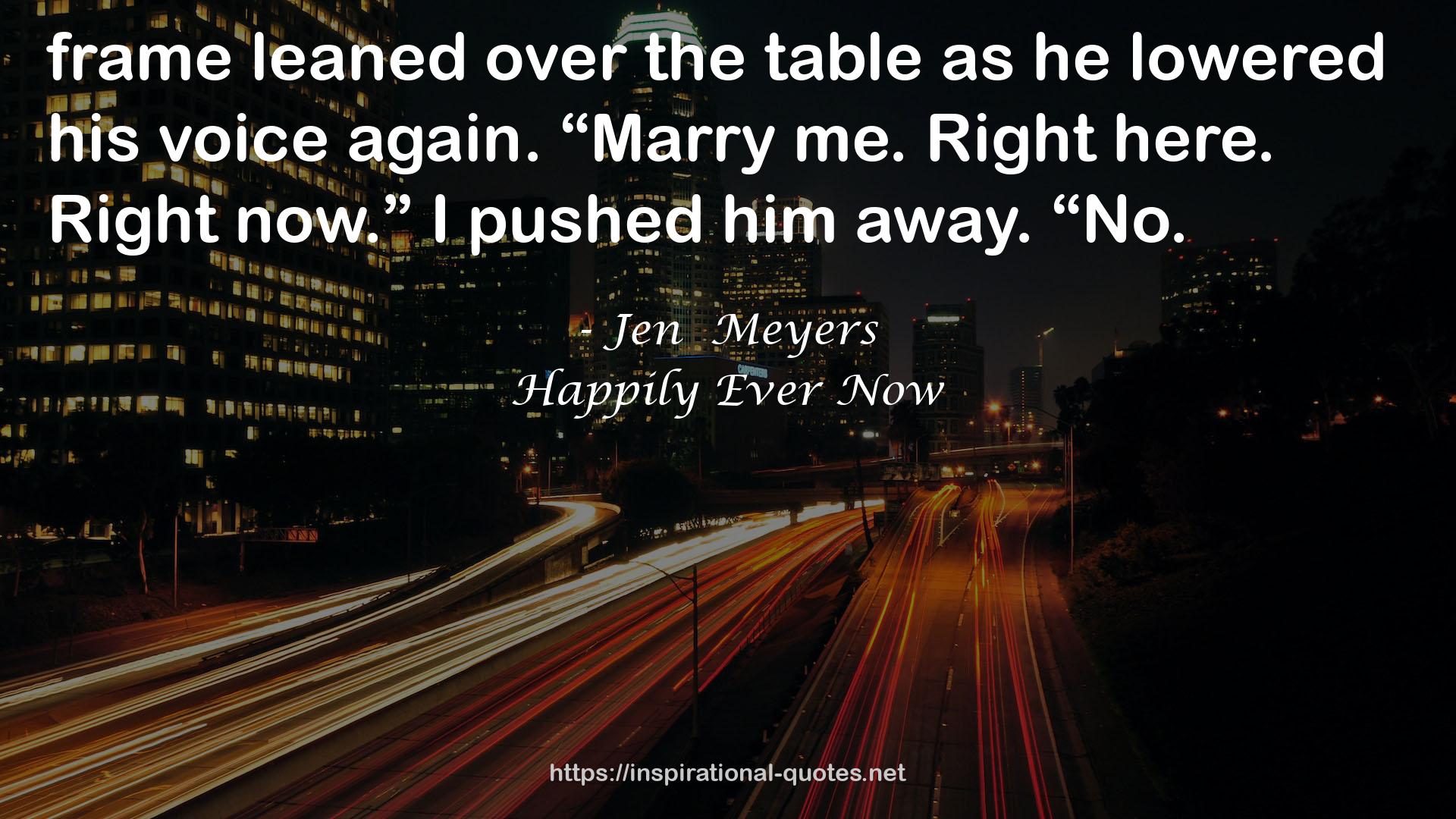 Happily Ever Now QUOTES