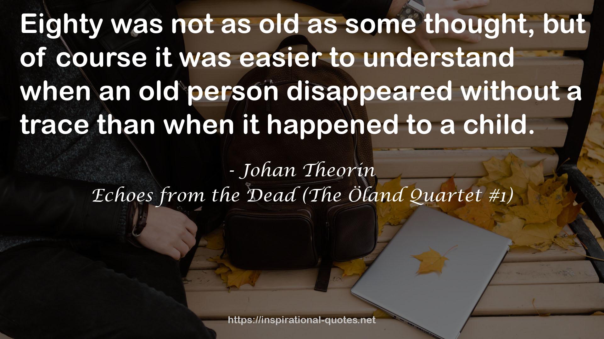Echoes from the Dead (The Öland Quartet #1) QUOTES