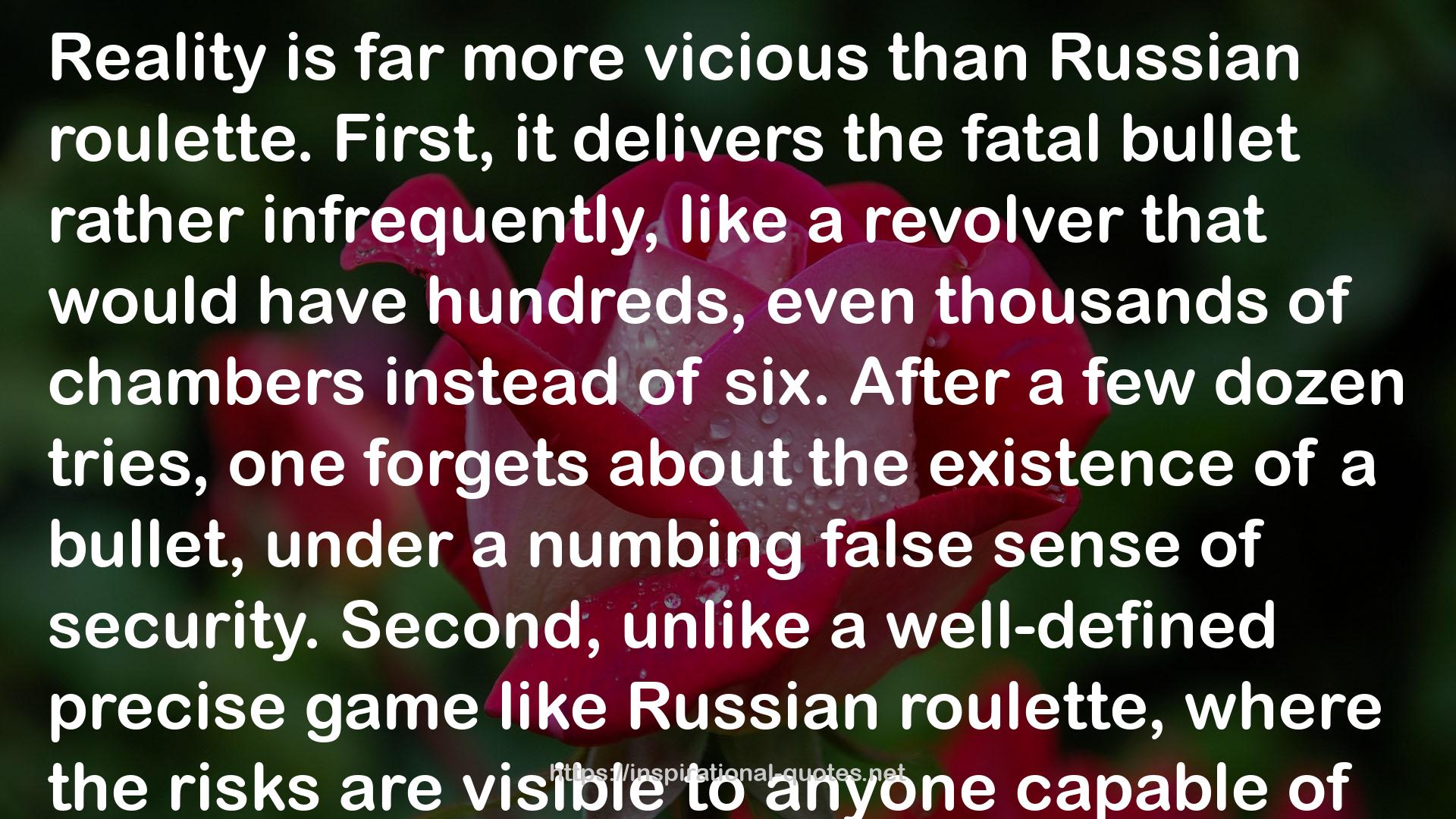 Fooled by Randomness: The Hidden Role of Chance in Life and in the Markets QUOTES