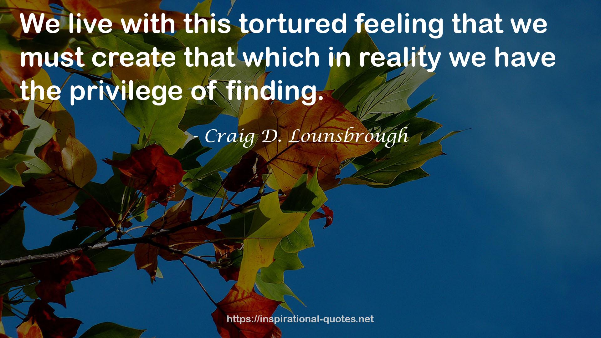 this tortured feeling  QUOTES