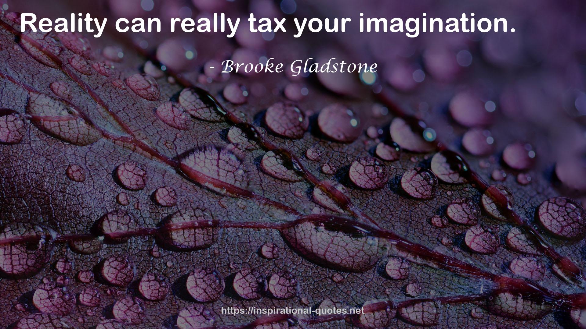 Brooke Gladstone QUOTES