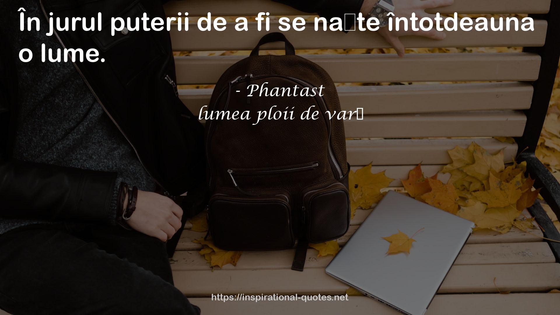 lumea ploii de vară QUOTES