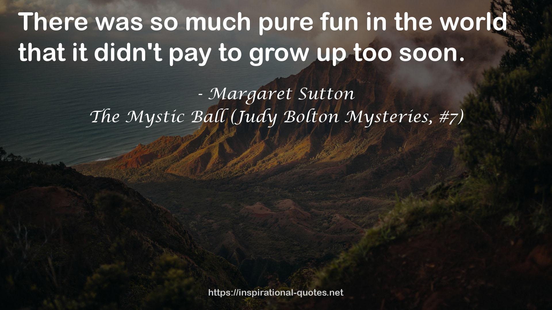 The Mystic Ball (Judy Bolton Mysteries, #7) QUOTES