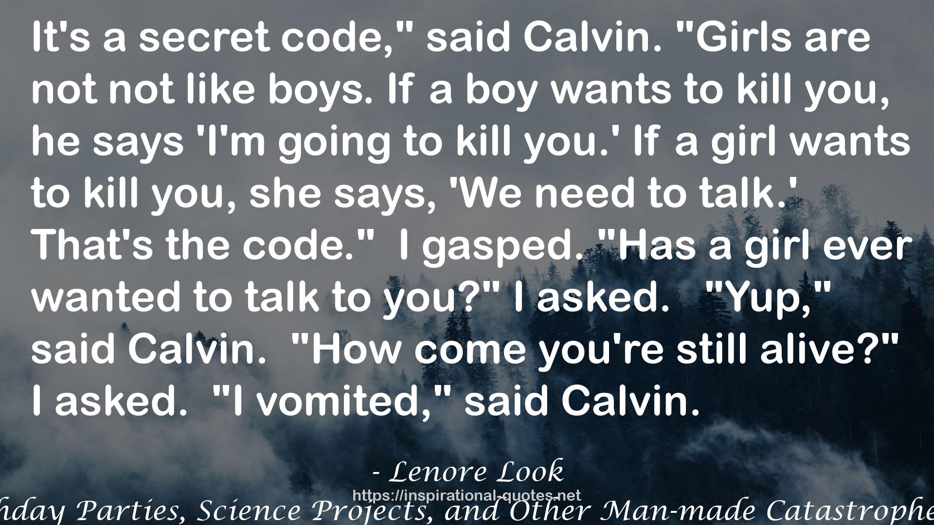 Allergic to Birthday Parties, Science Projects, and Other Man-made Catastrophes (Alvin Ho, #3) QUOTES