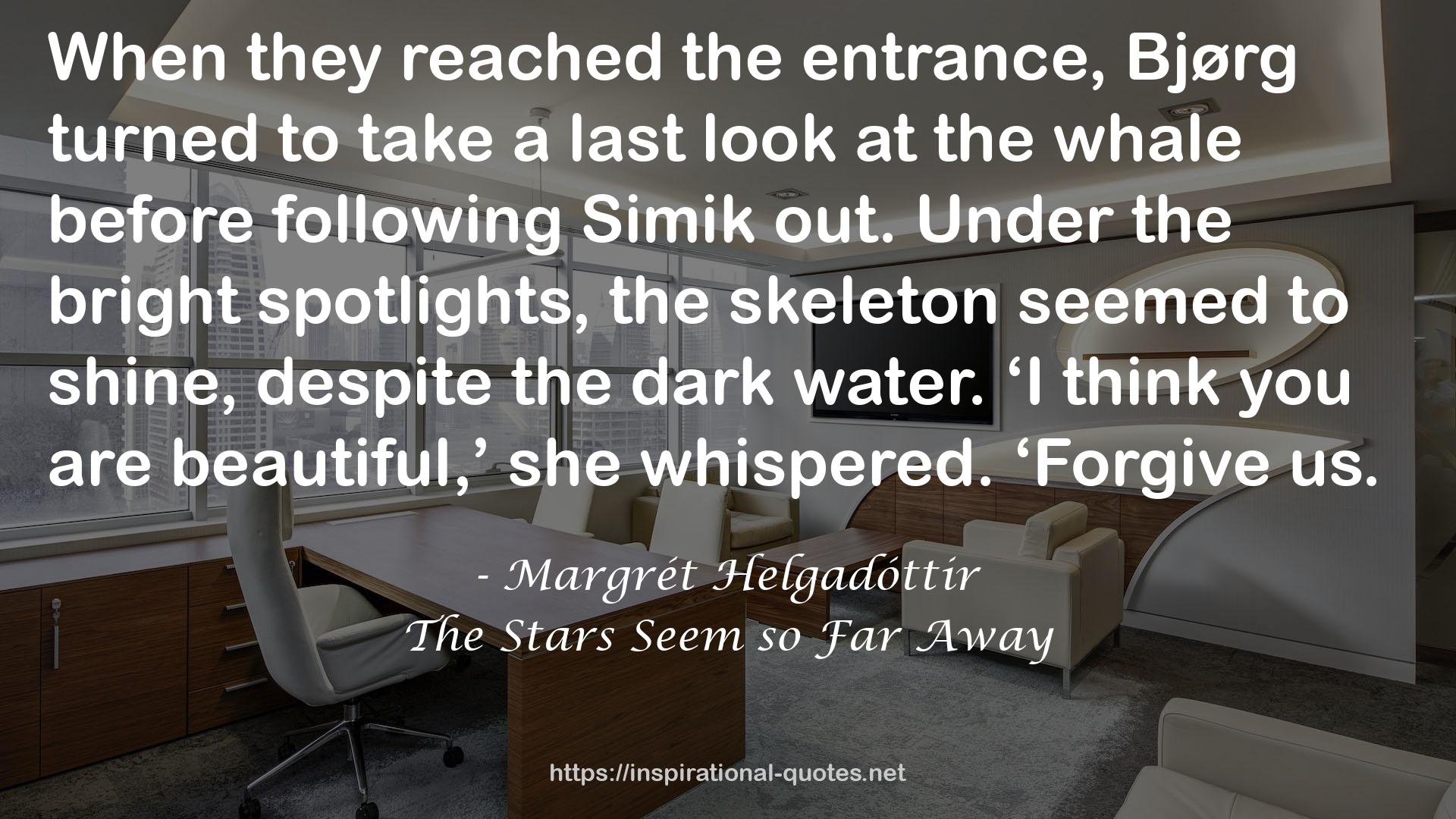 The Stars Seem so Far Away QUOTES