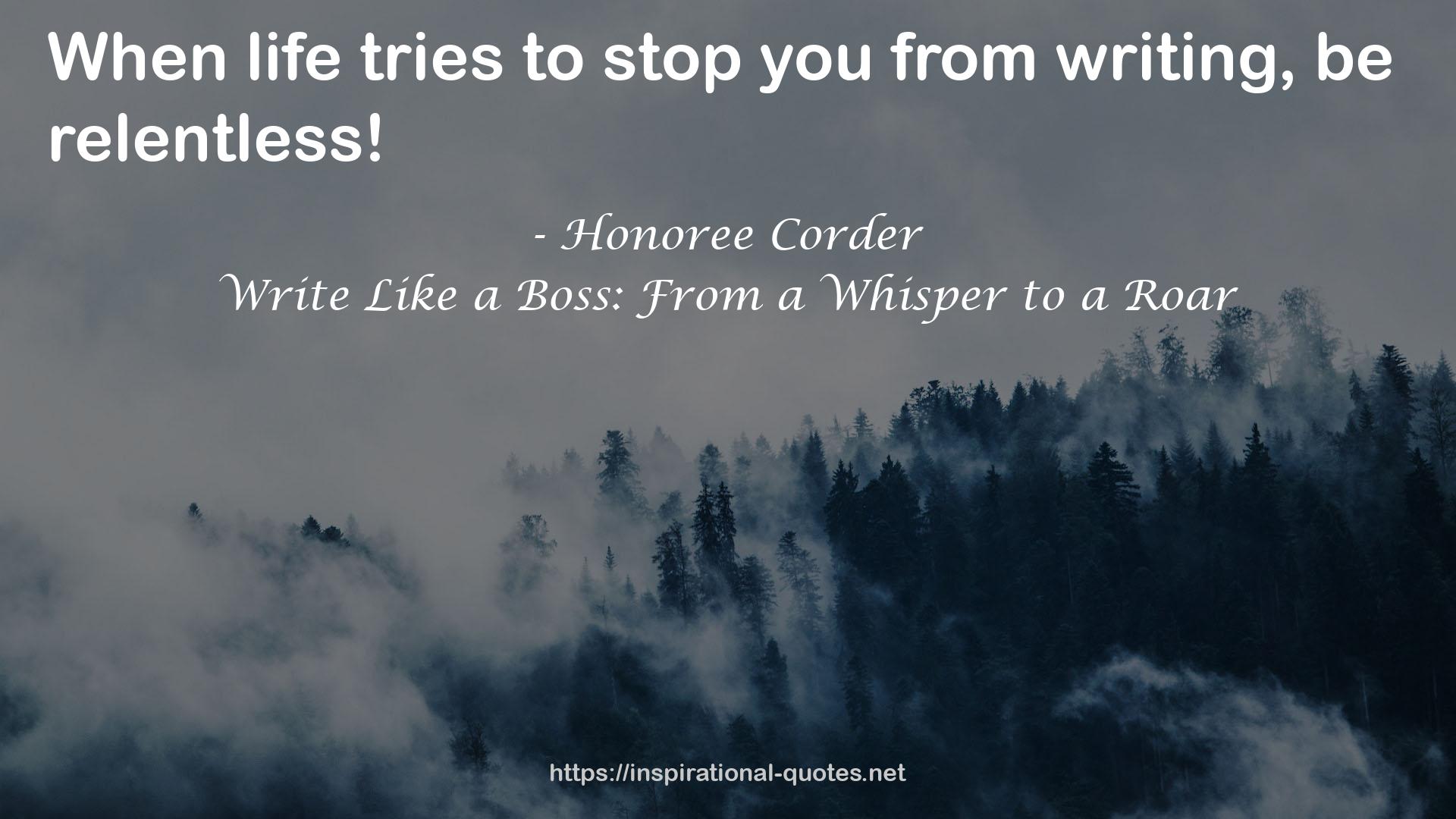Write Like a Boss: From a Whisper to a Roar QUOTES
