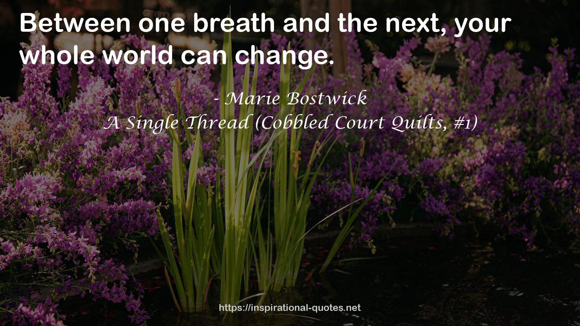 A Single Thread (Cobbled Court Quilts, #1) QUOTES