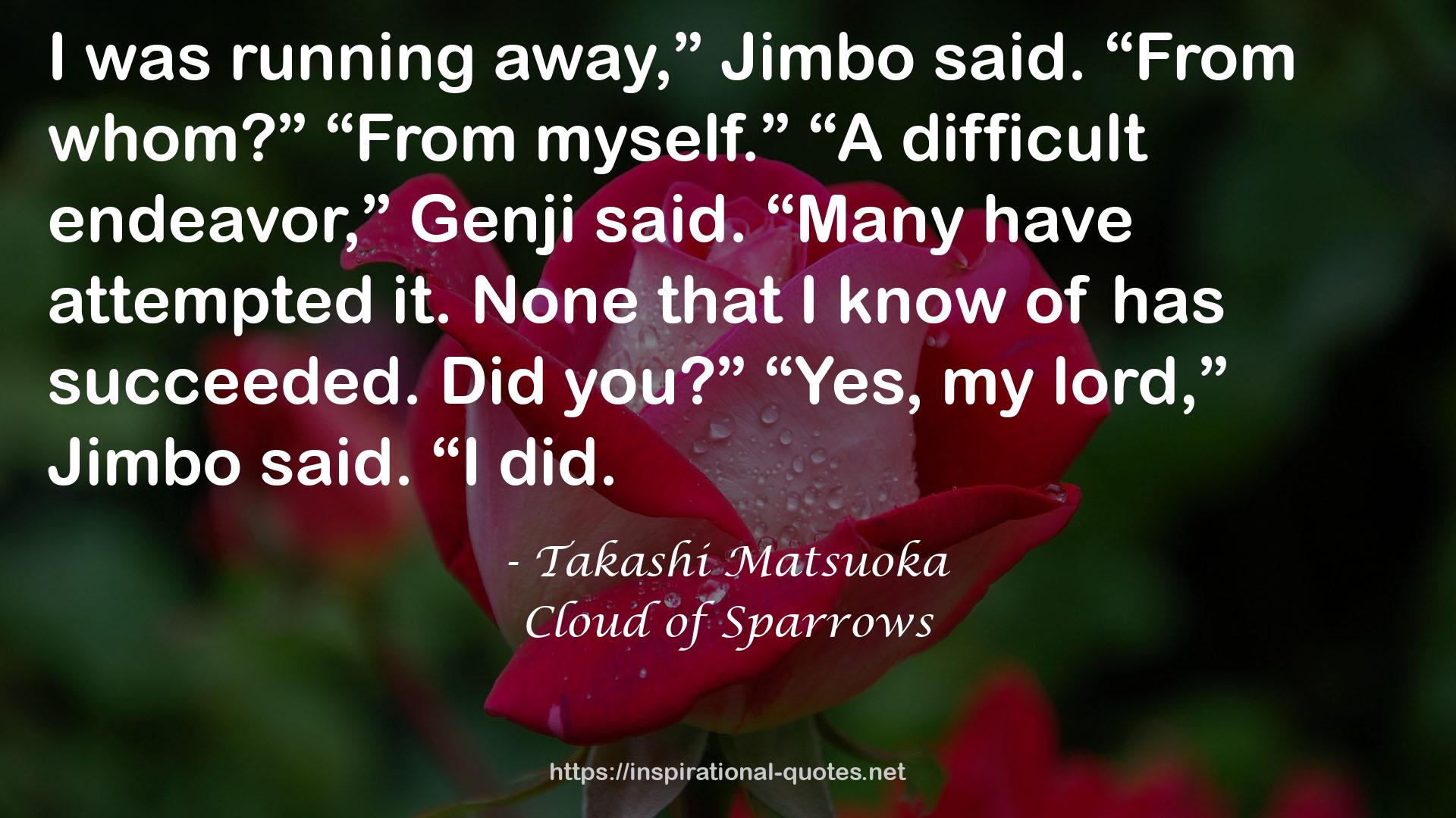 Takashi Matsuoka QUOTES