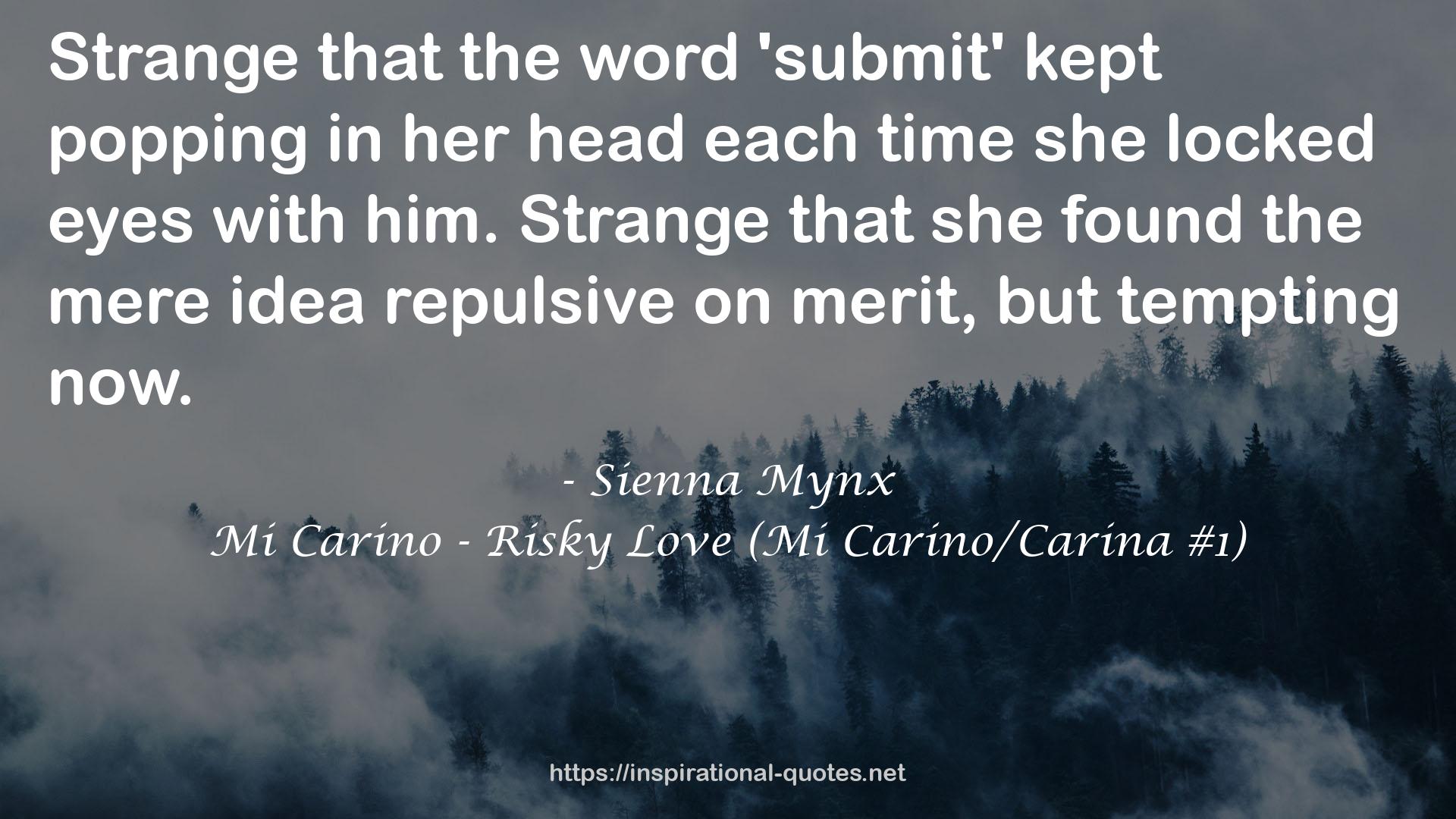 Mi Carino - Risky Love (Mi Carino/Carina #1) QUOTES