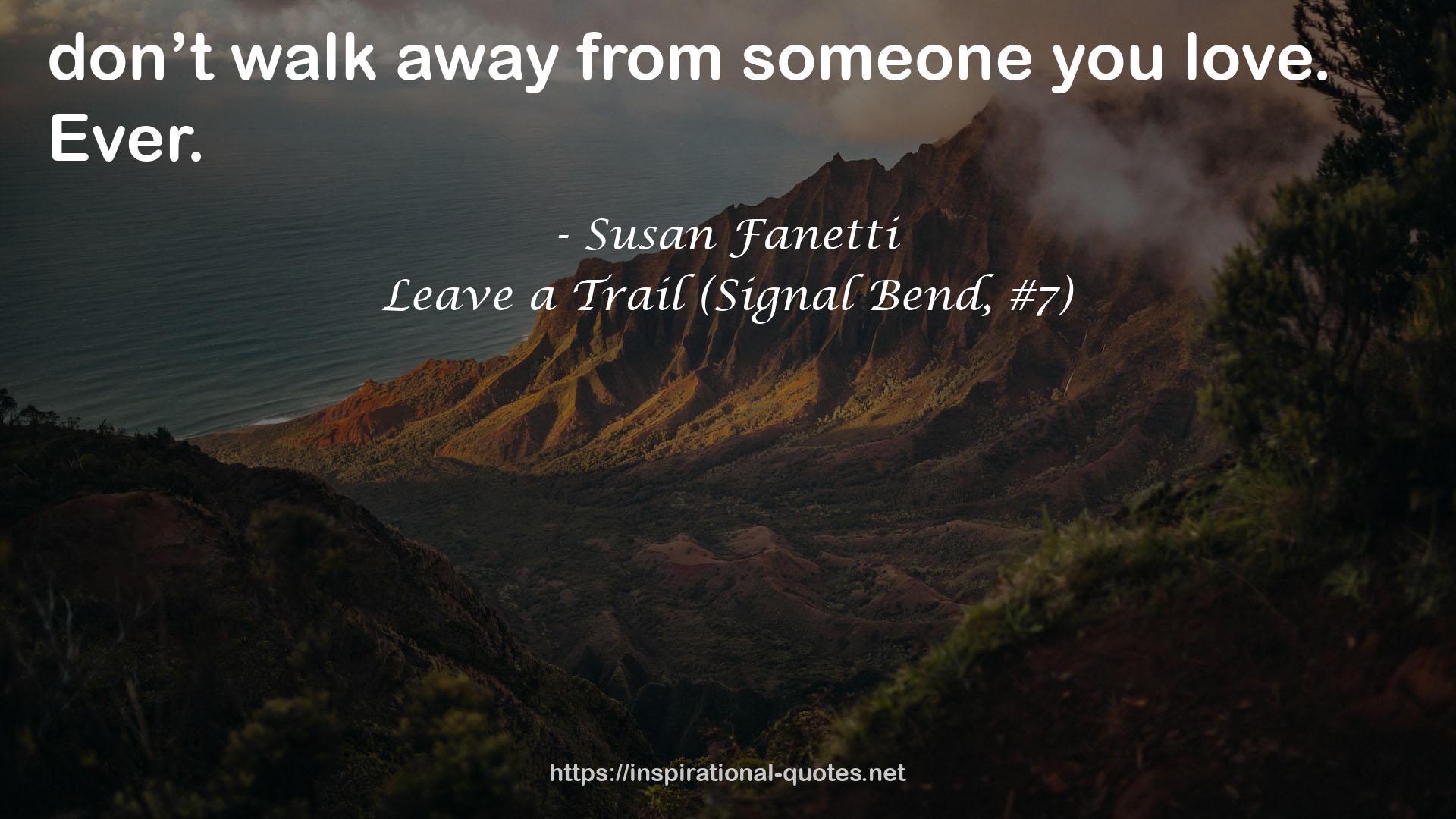 Leave a Trail (Signal Bend, #7) QUOTES