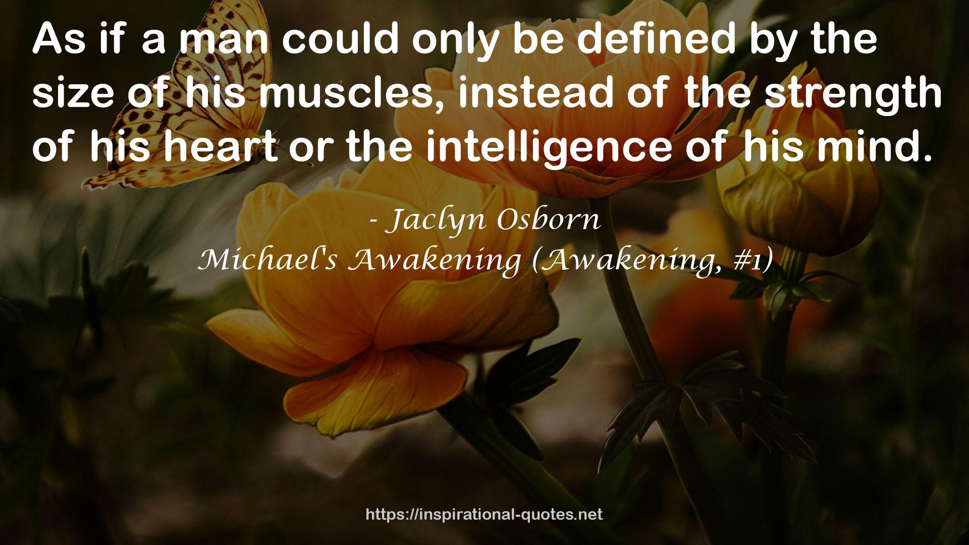 Michael's Awakening (Awakening, #1) QUOTES