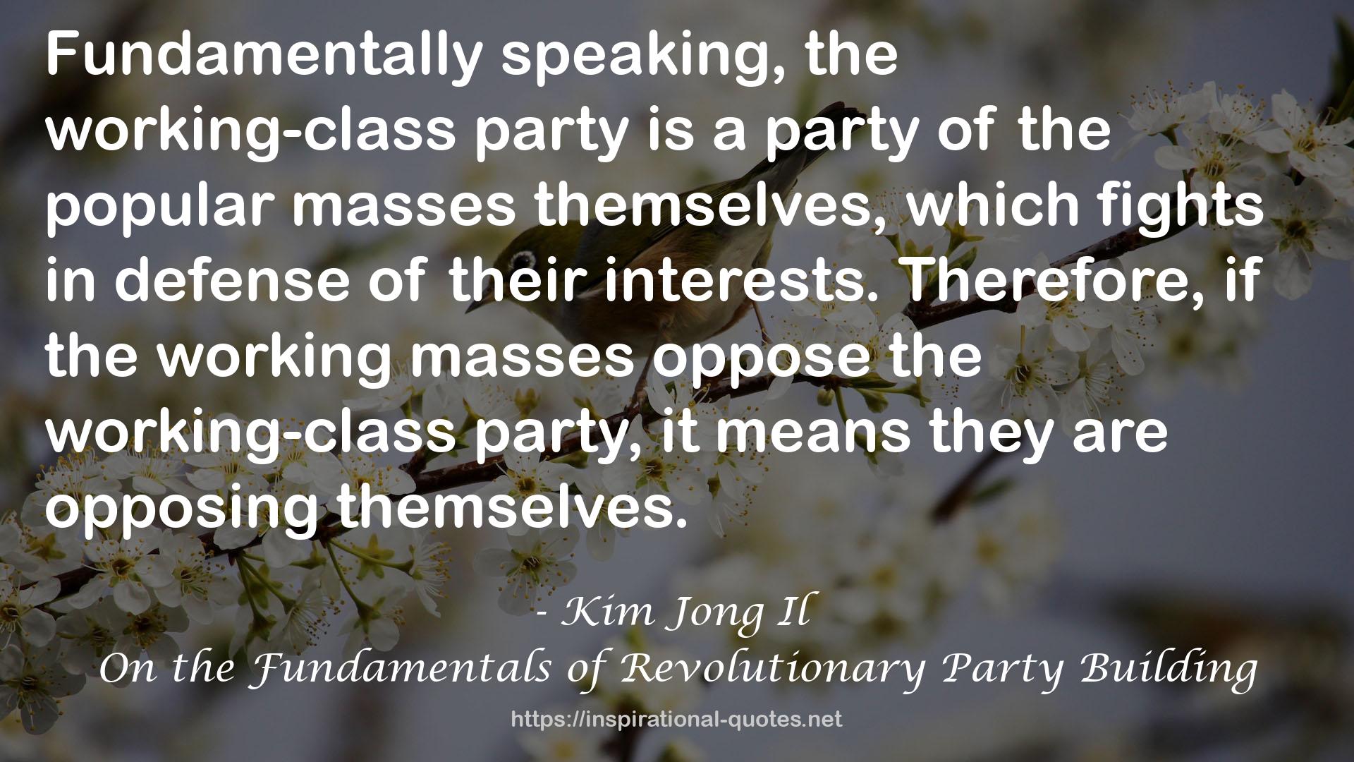 On the Fundamentals of Revolutionary Party Building QUOTES