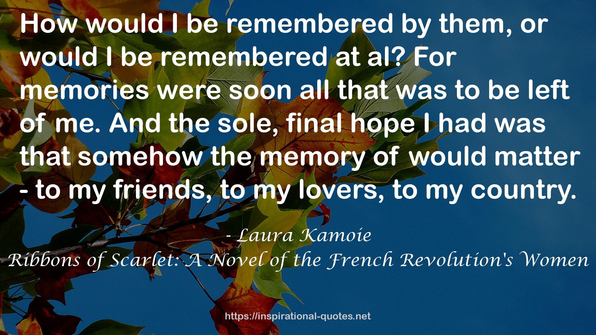 Ribbons of Scarlet: A Novel of the French Revolution's Women QUOTES