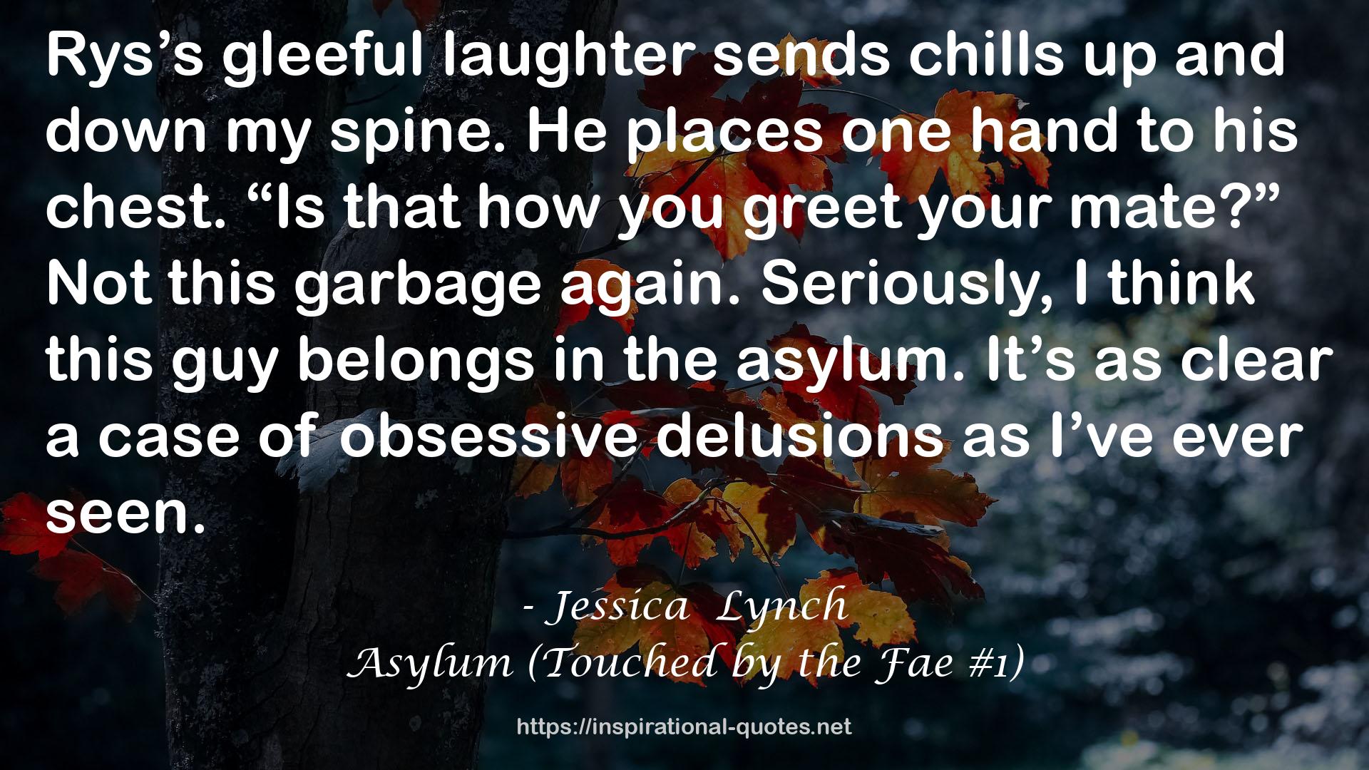 Asylum (Touched by the Fae #1) QUOTES