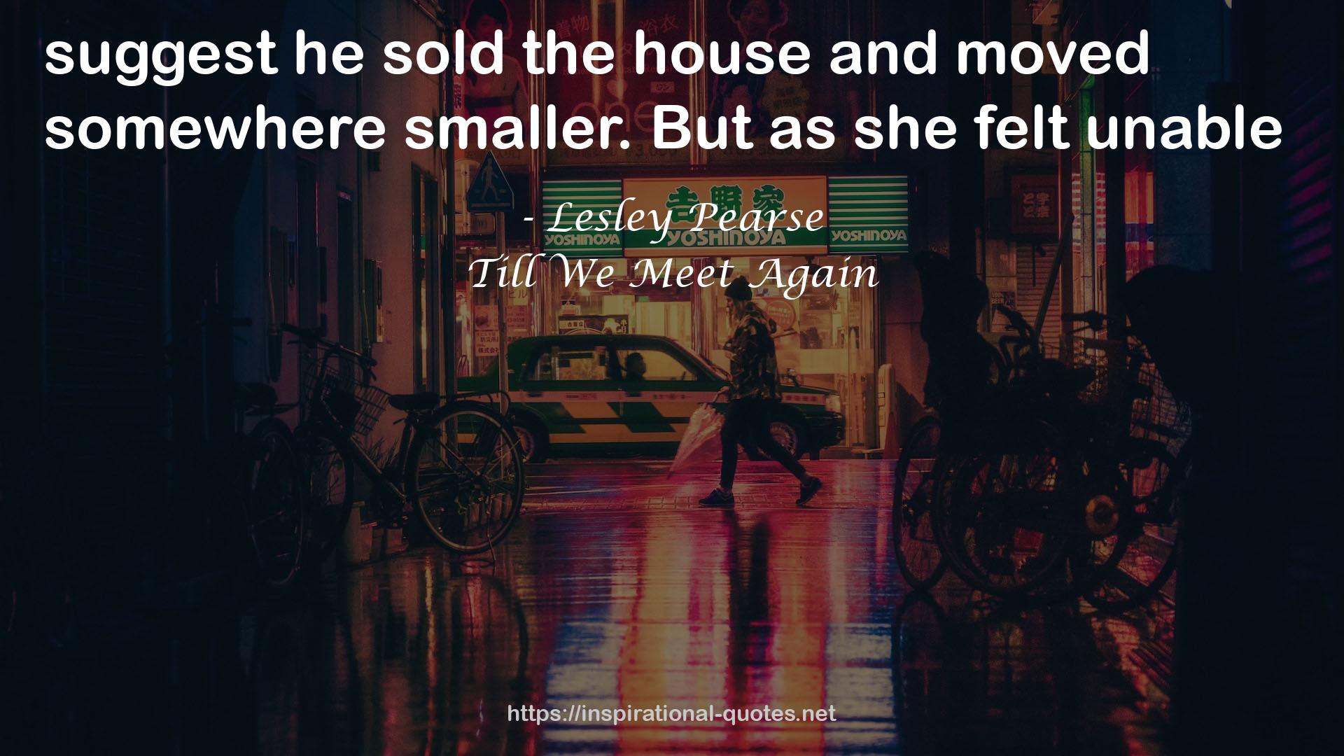 Till We Meet Again QUOTES