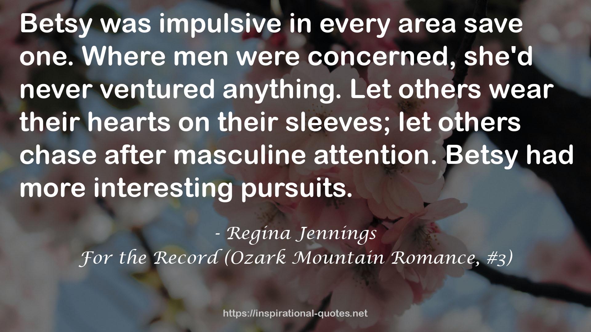 For the Record (Ozark Mountain Romance, #3) QUOTES