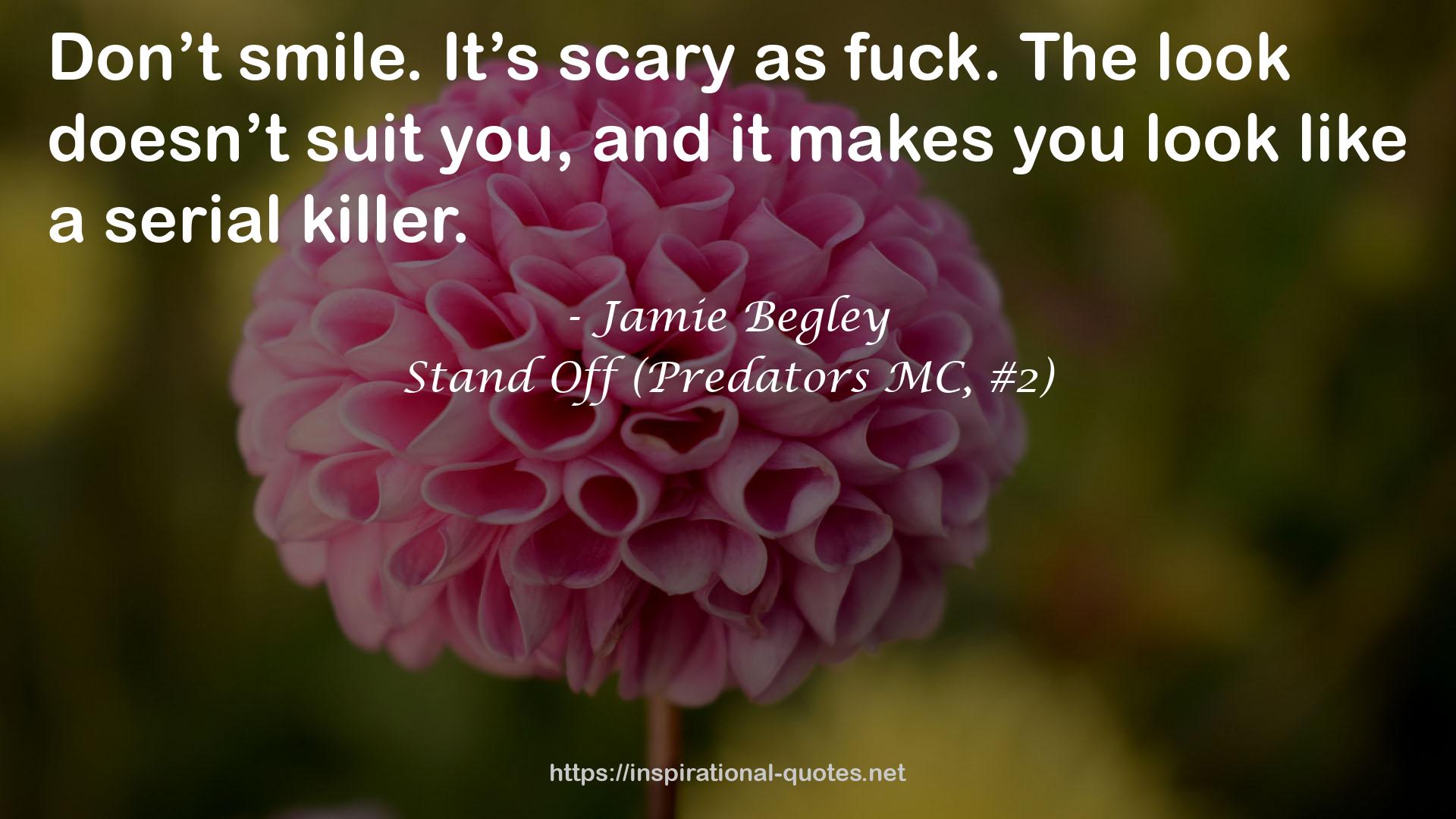 Stand Off (Predators MC, #2) QUOTES