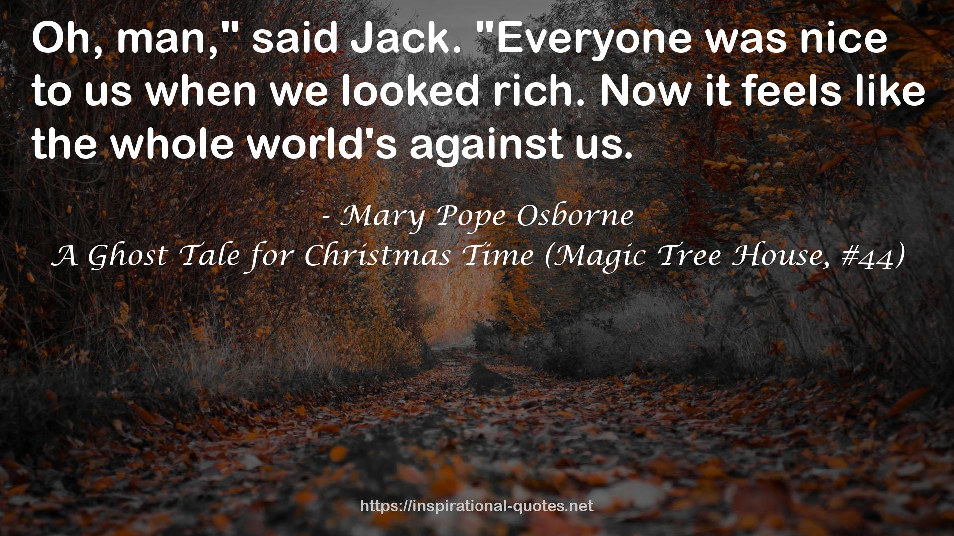 A Ghost Tale for Christmas Time (Magic Tree House, #44) QUOTES