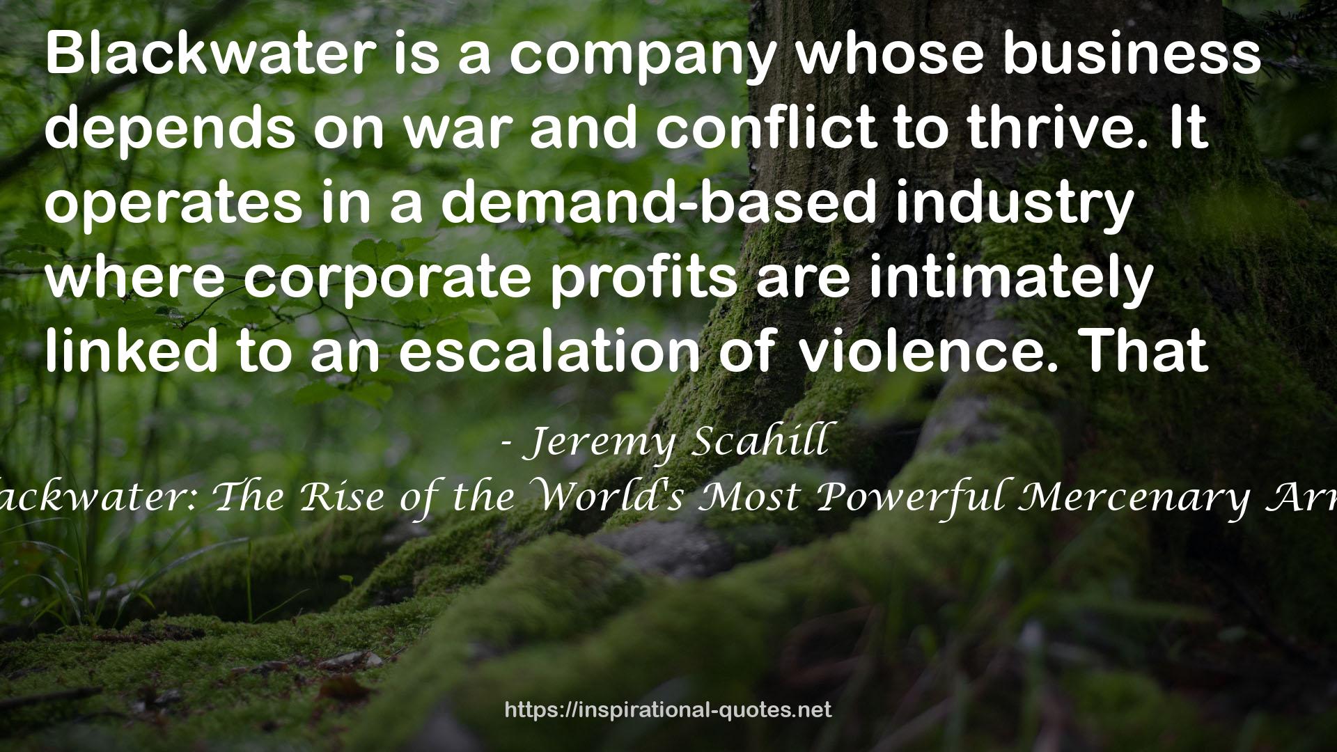Blackwater: The Rise of the World's Most Powerful Mercenary Army QUOTES