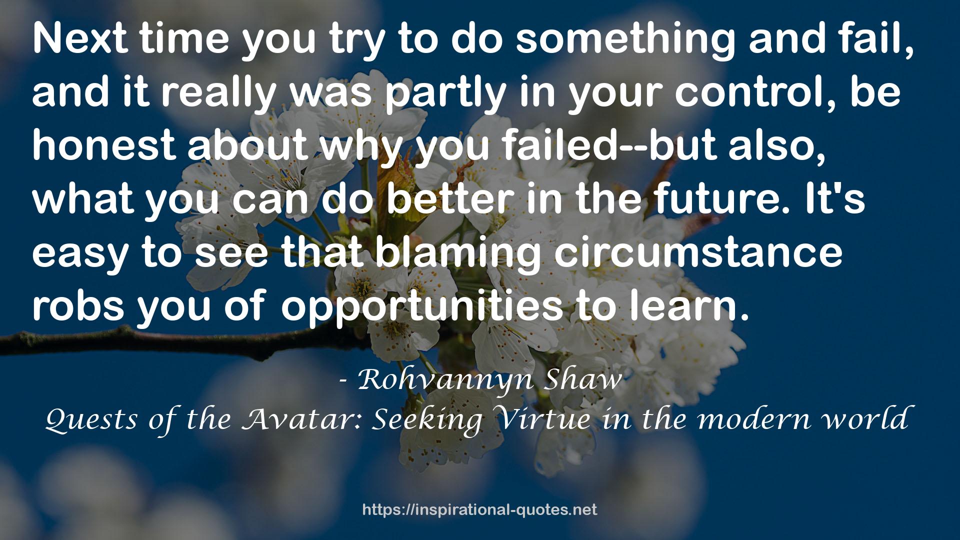 Quests of the Avatar: Seeking Virtue in the modern world QUOTES