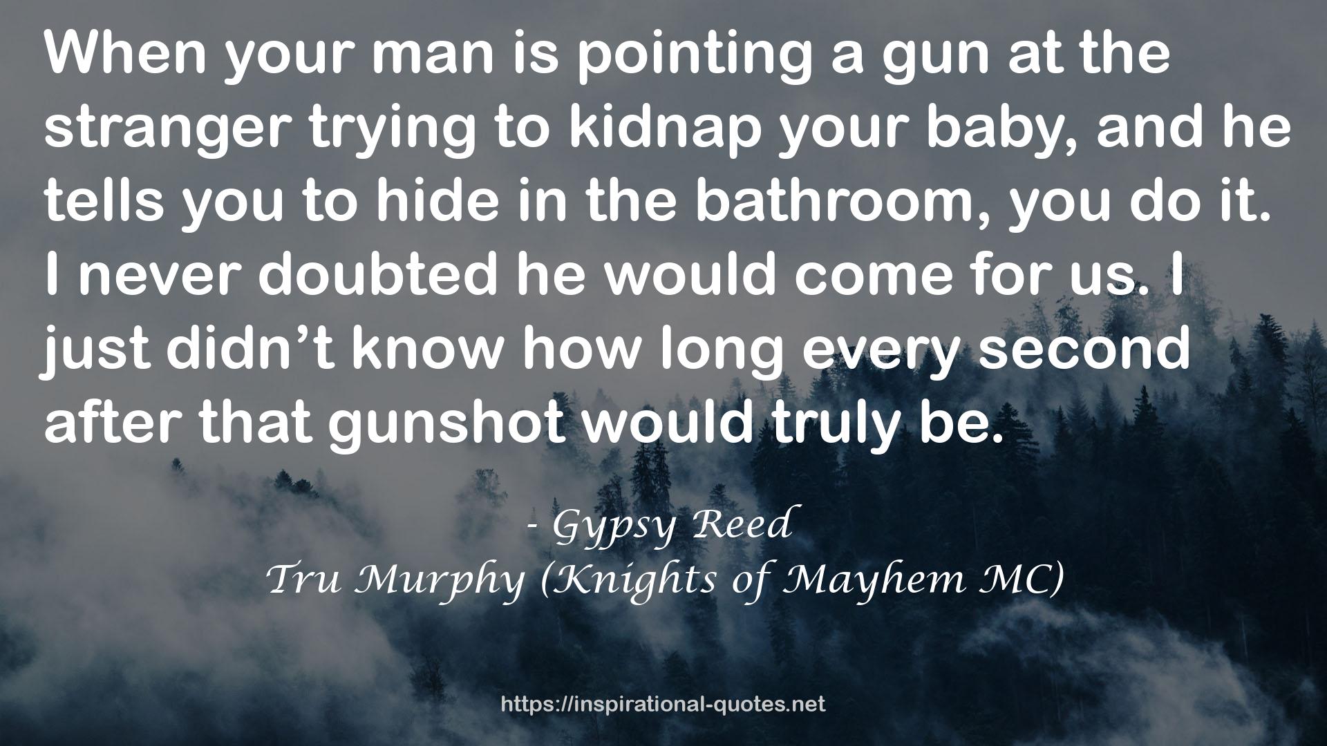 Tru Murphy (Knights of Mayhem MC) QUOTES